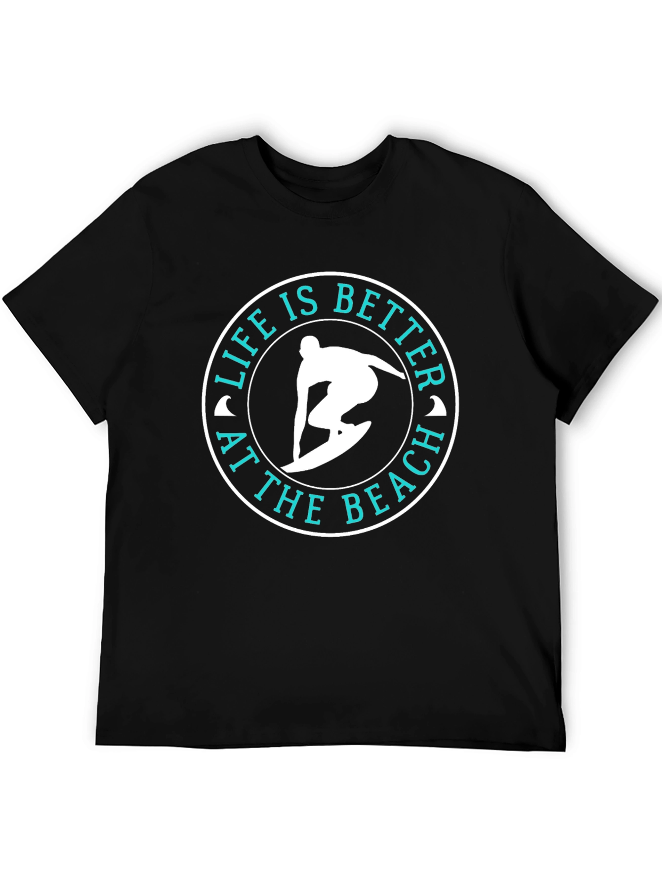 Life Is Better At The Beach Surfer T-Shirt