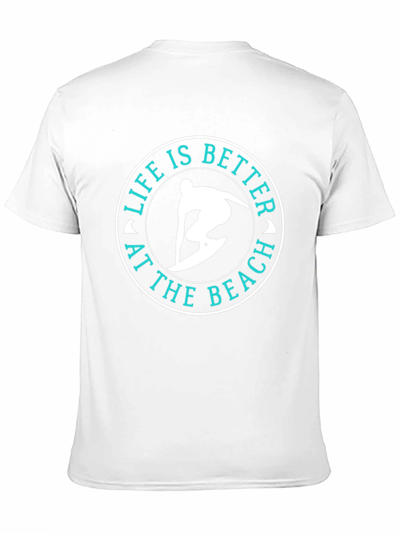 Life Is Better At The Beach Surfer T-Shirt