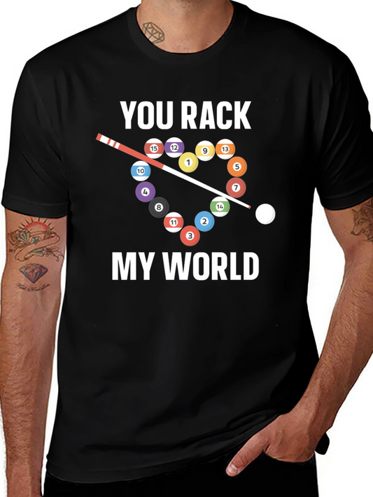 You Rack My World Graphic Tee - Billiards Lover T-Shirt