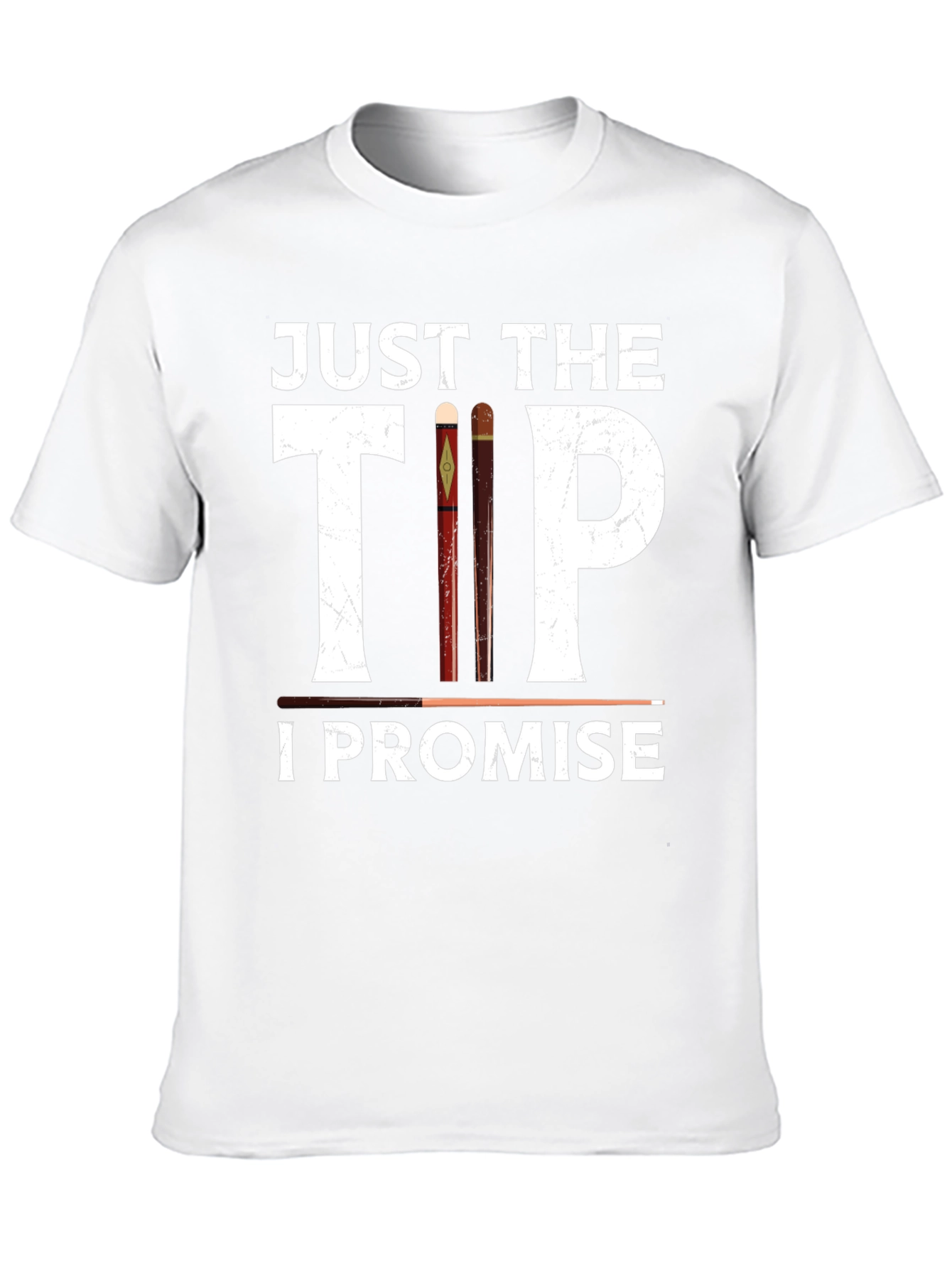Just The Tip I Promise Graphic Tee