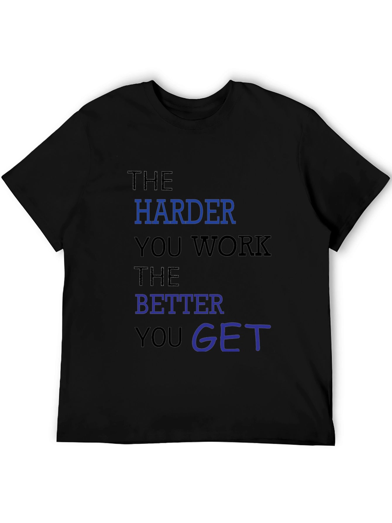 Motivational Workout Tee: The Harder You Work