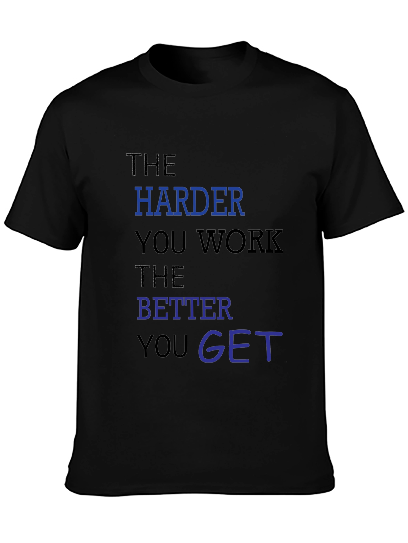 Motivational Workout Tee: The Harder You Work