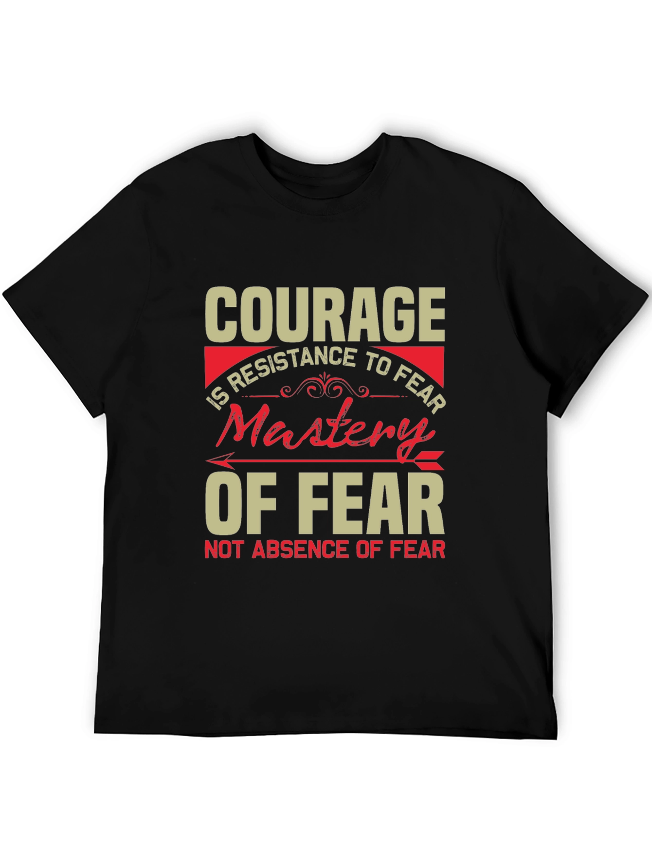 Courage Mastery of Fear Graphic T-Shirt