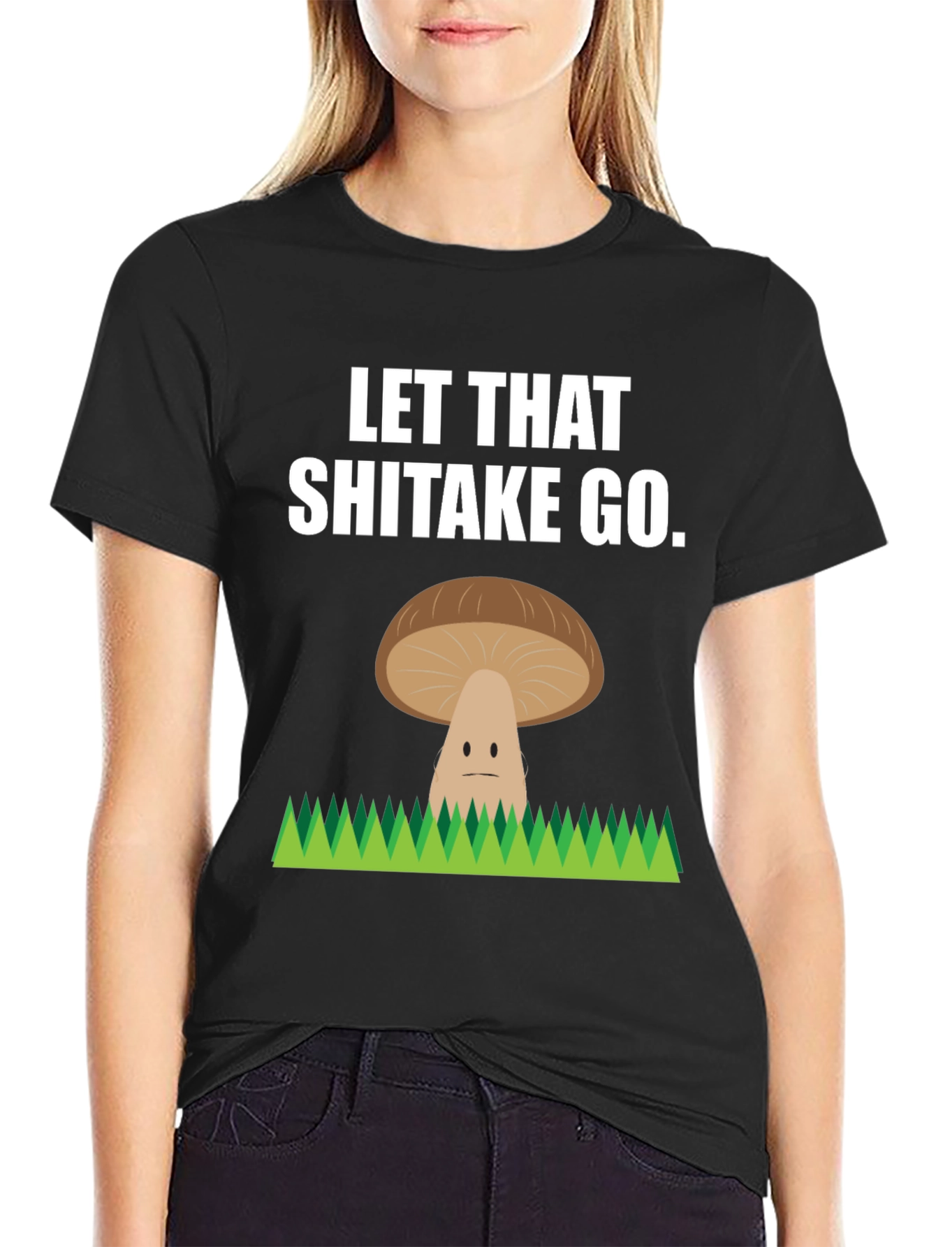 Let That Shiitake Go Funny T-Shirt