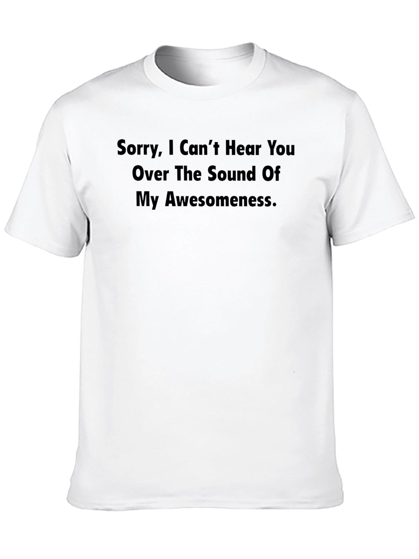 Funny Sarcastic Graphic T-Shirt - Awesomeness
