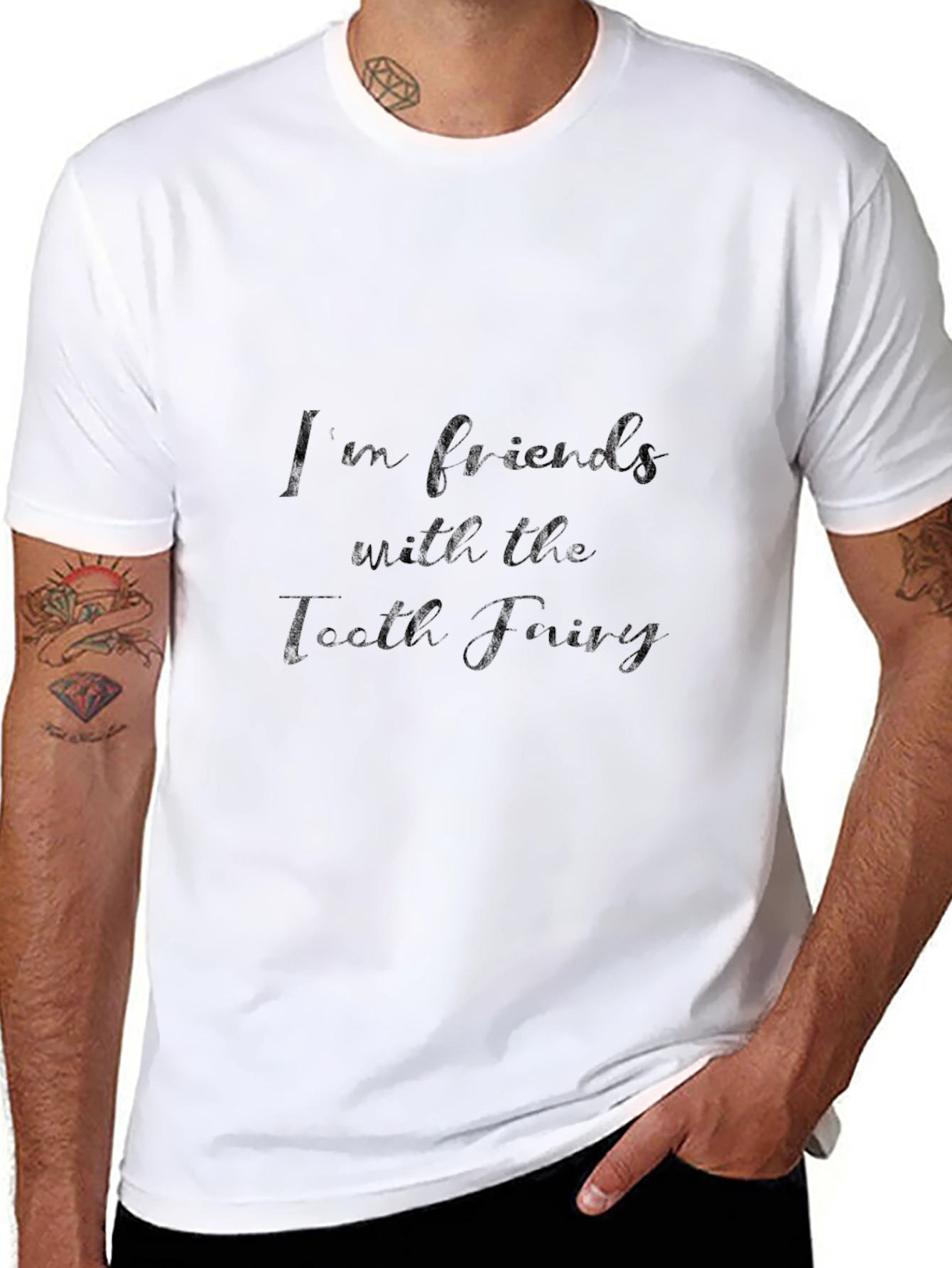 Im Friends with the Tooth Fairy T-Shirt