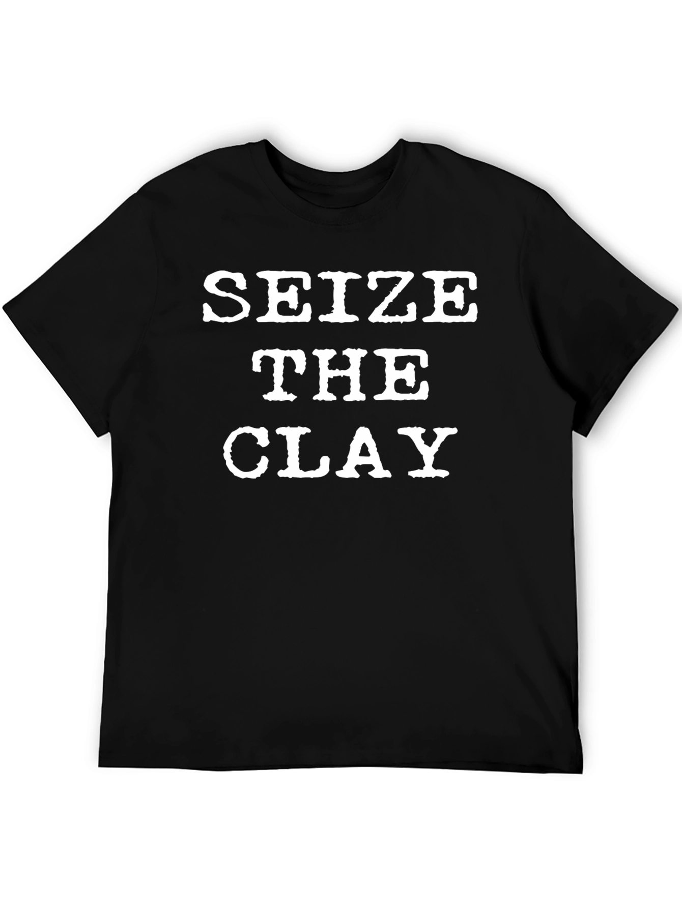 Seize the Clay Funny Pottery T-Shirt