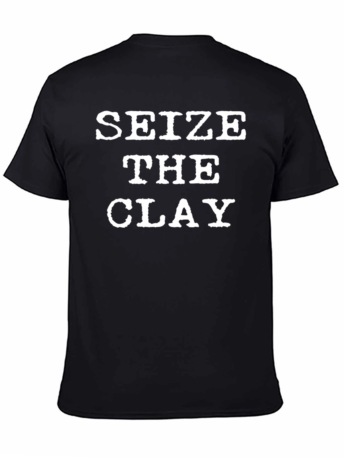 Seize the Clay Funny Pottery T-Shirt