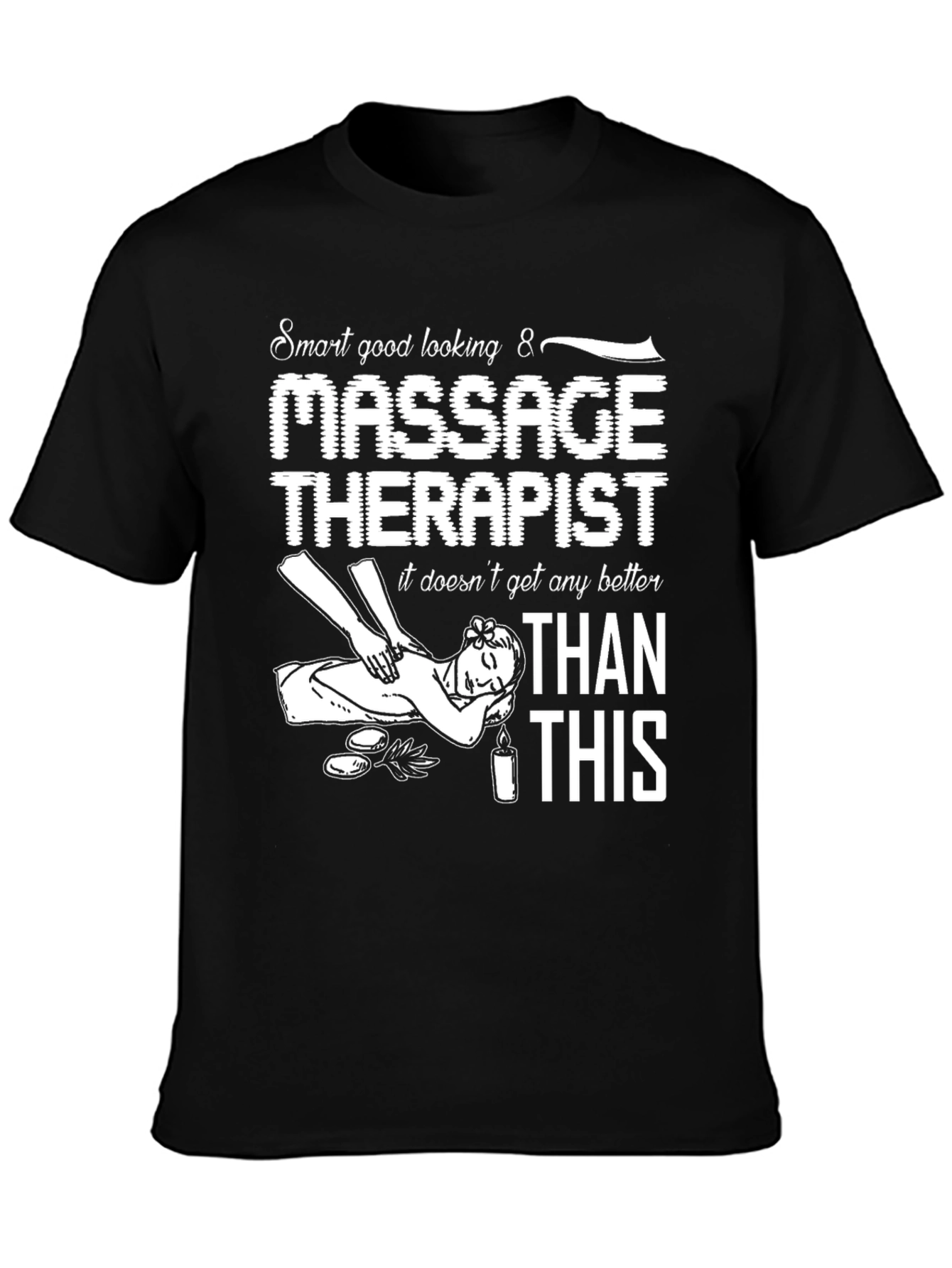 Massage Therapist Funny Graphic T-Shirt