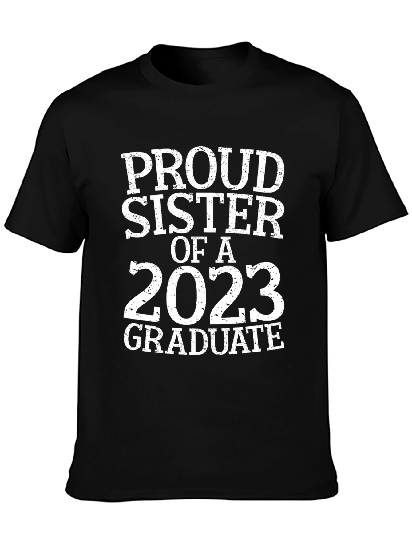 Proud Sister 2023 Graduate T-Shirt