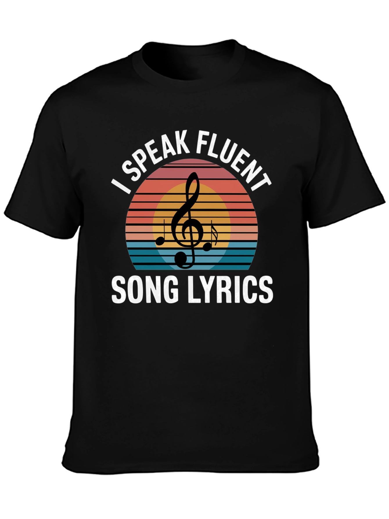I Speak Fluent Song Lyrics T-Shirt
