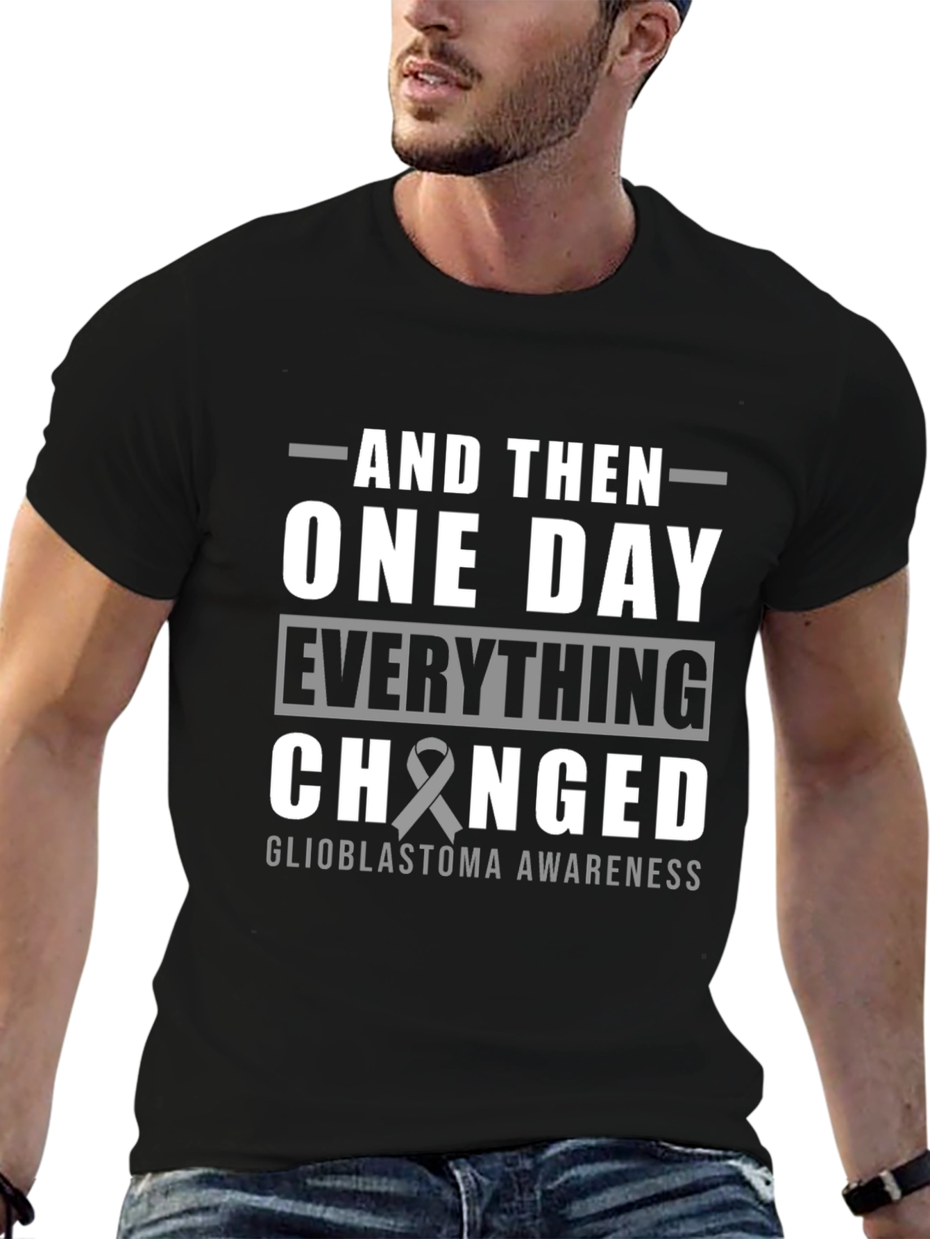 Glioblastoma Awareness T-Shirt - And Then One Day...