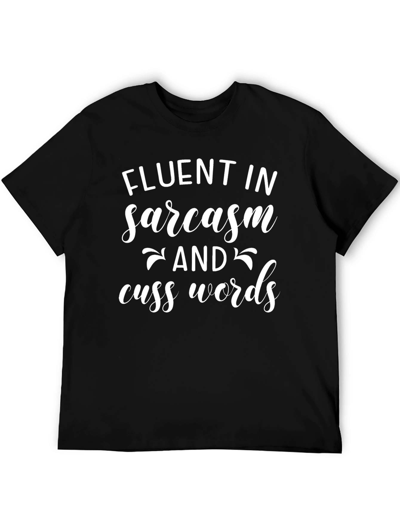 Fluent in Sarcasm Funny Graphic Tee
