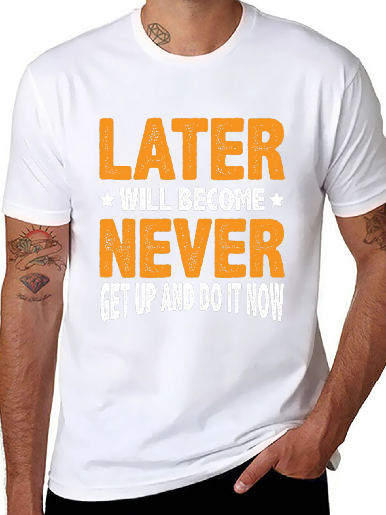 Motivational T-Shirt - Later Will Become Never