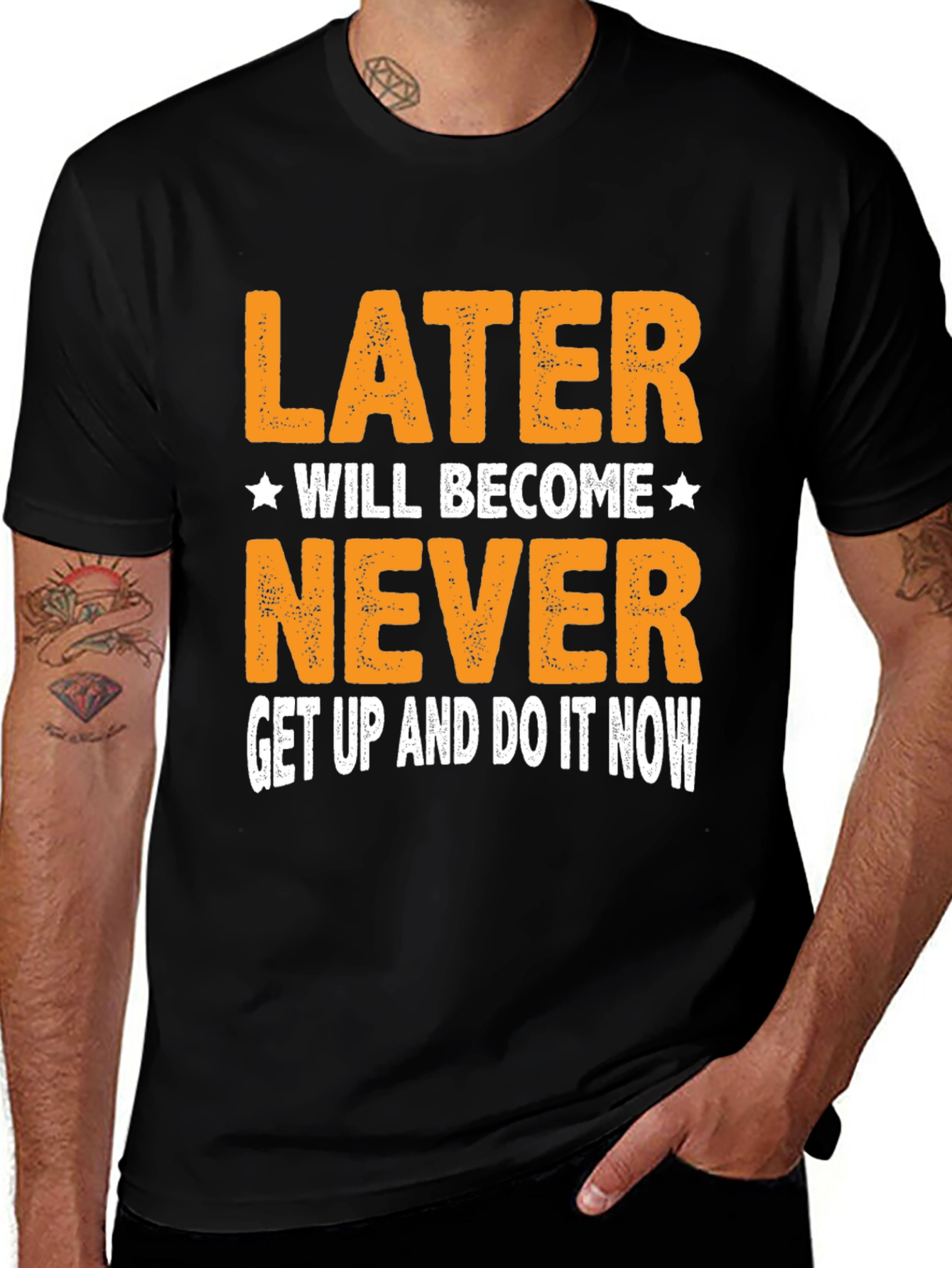 Motivational T-Shirt - Later Will Become Never