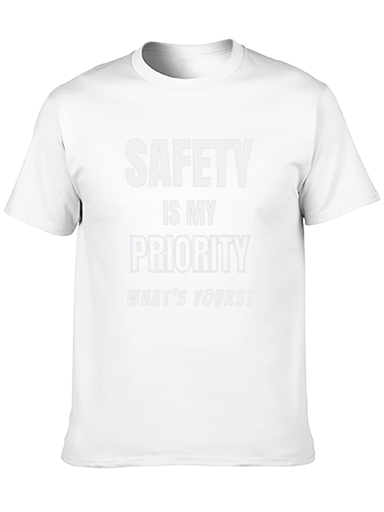 Safety is My Priority Graphic T-Shirt