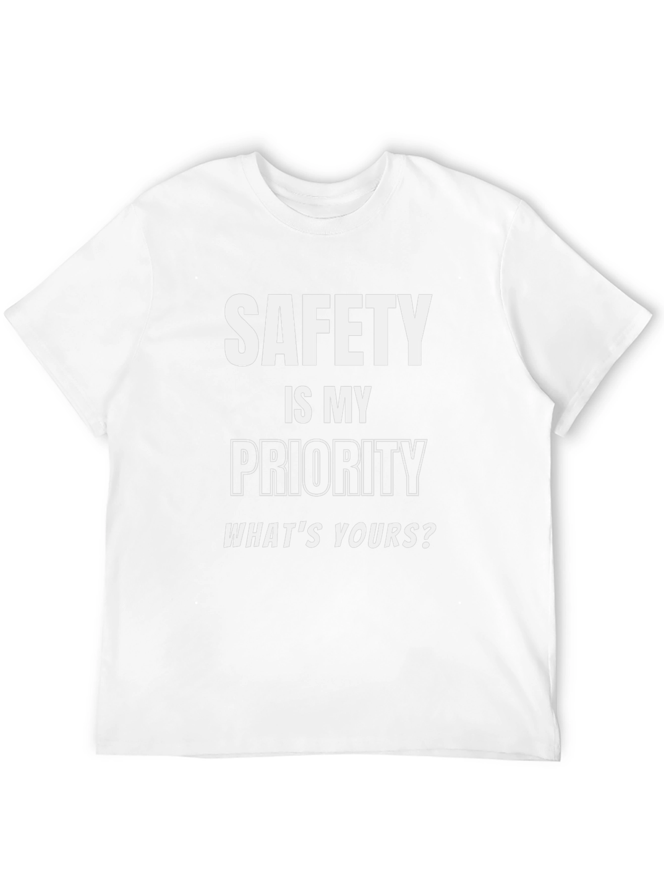 Safety is My Priority Graphic T-Shirt