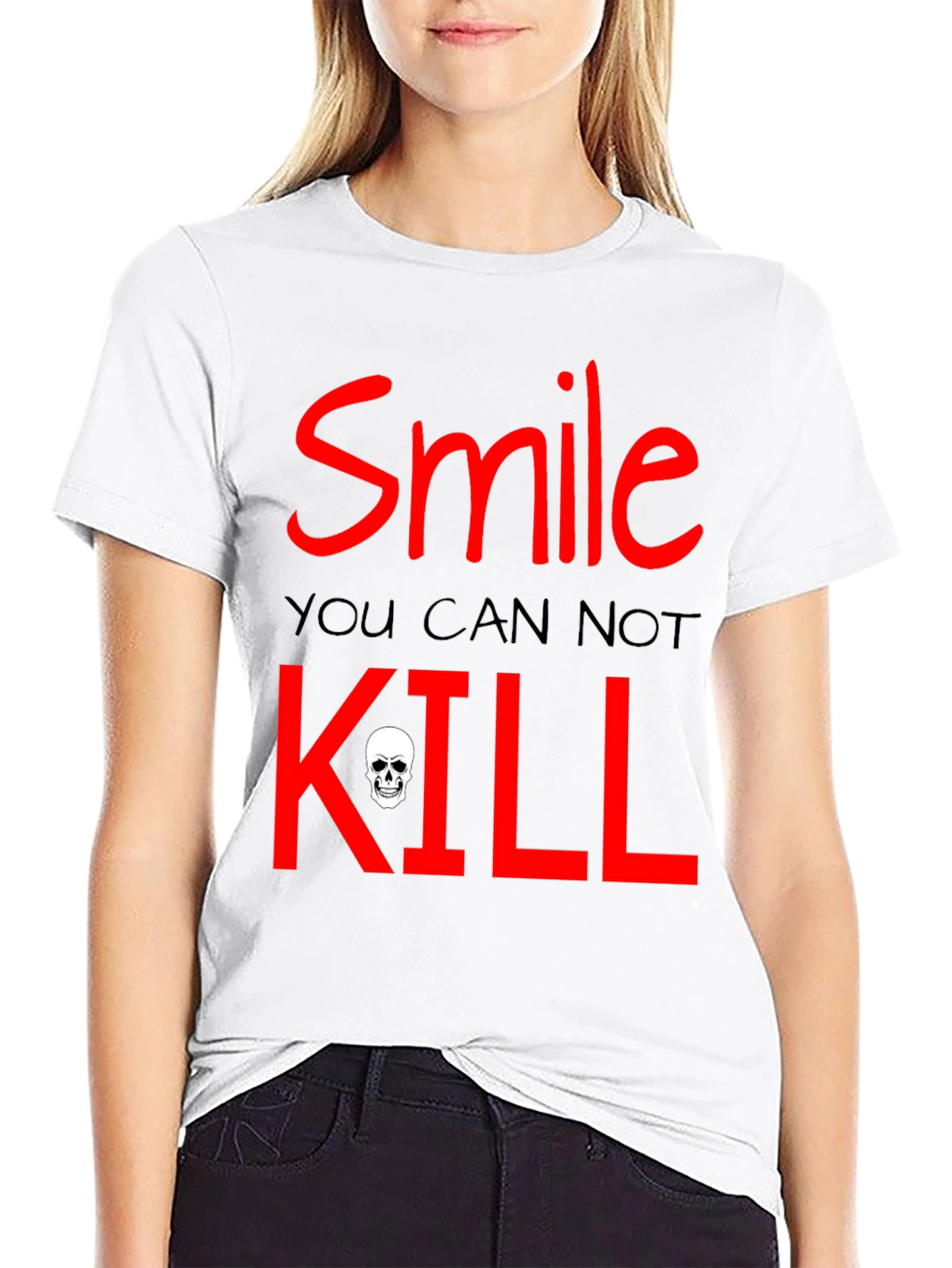 Smile You Can Not Kill Graphic T-Shirt