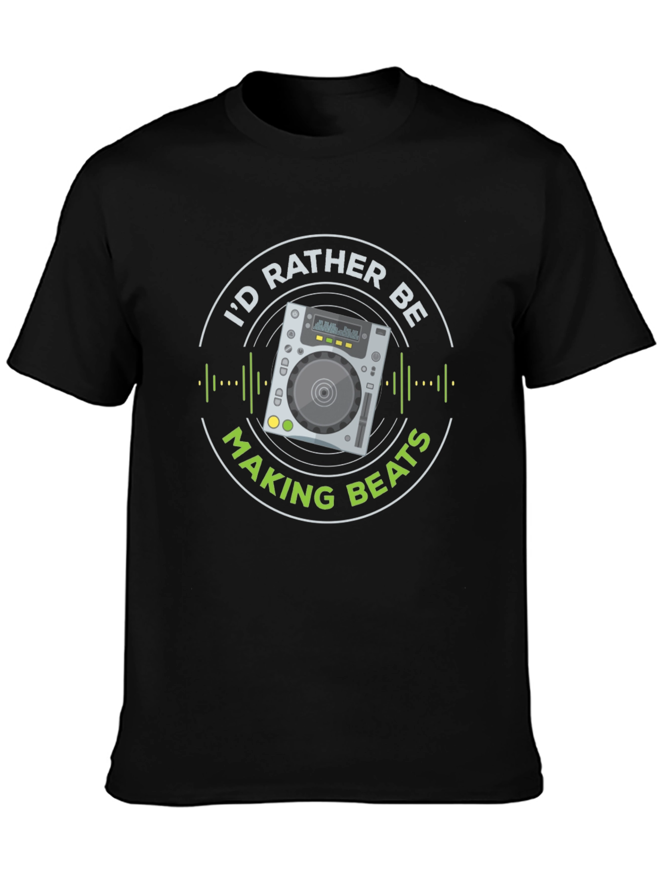 Id Rather Be Making Beats Black T-Shirt