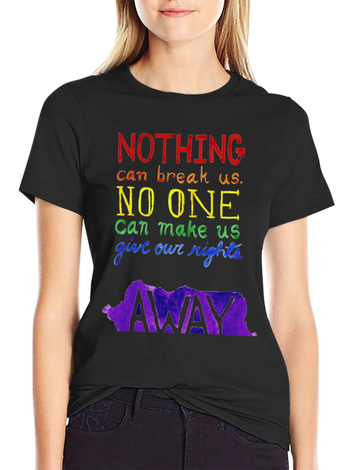 LGBTQ+ Pride T-Shirt: Nothing Can Break Us