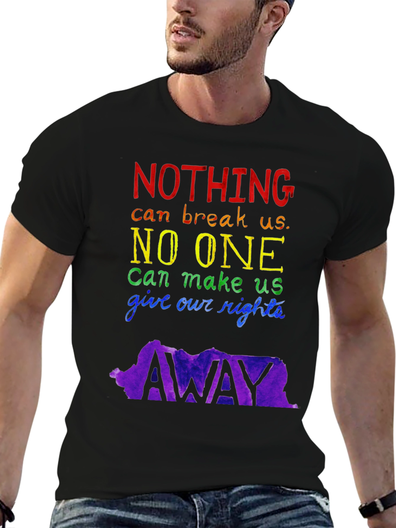 LGBTQ+ Pride T-Shirt: Nothing Can Break Us