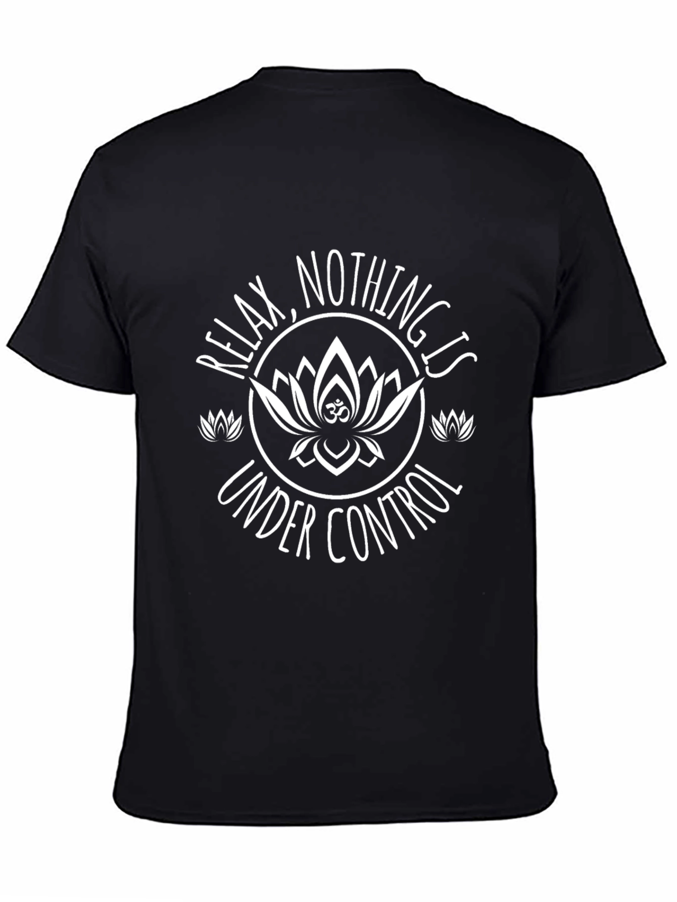 Relax Nothing Is Under Control Black T-Shirt