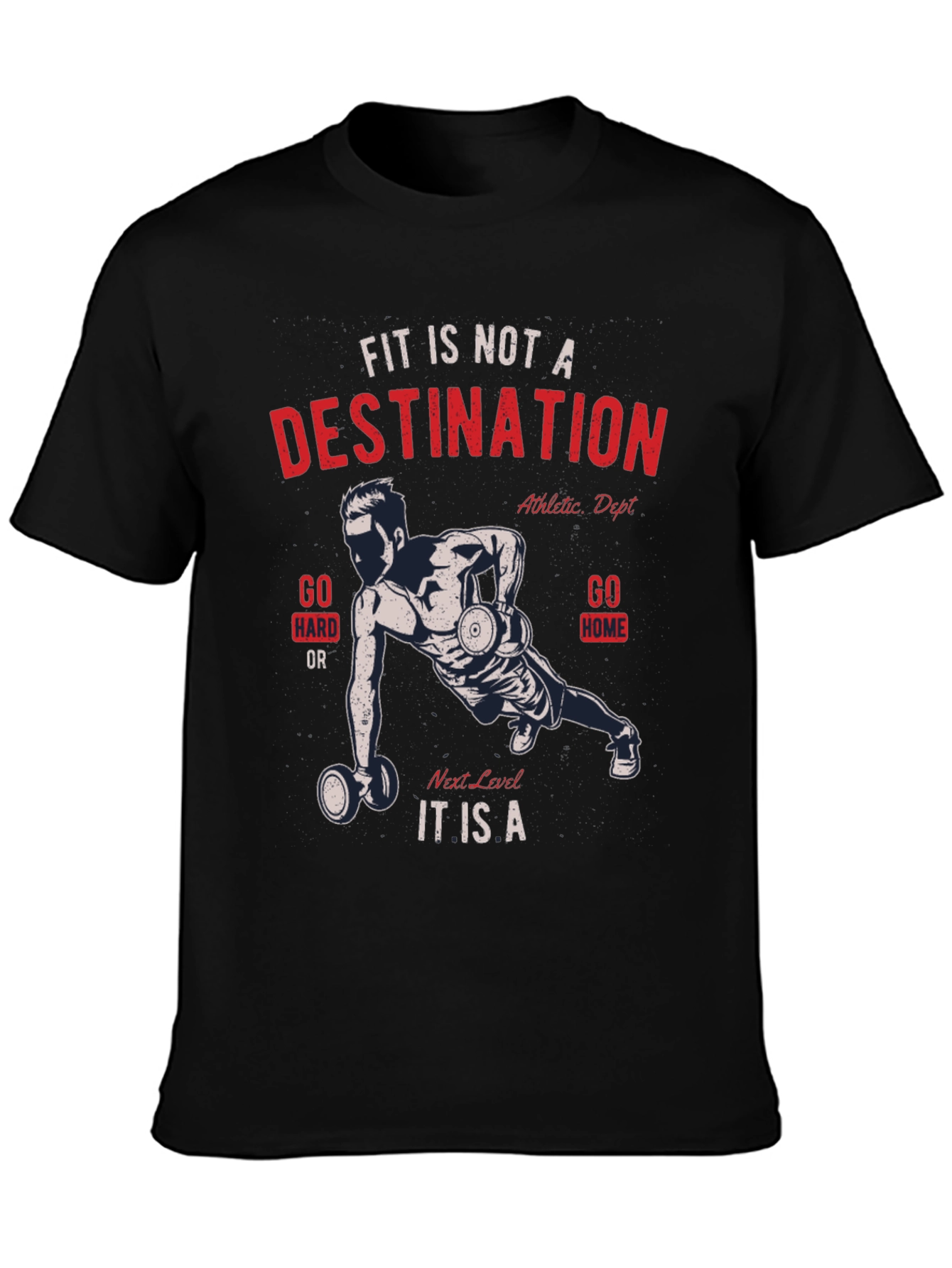 Fitness Motivation T-Shirt - Destination Graphic Tee