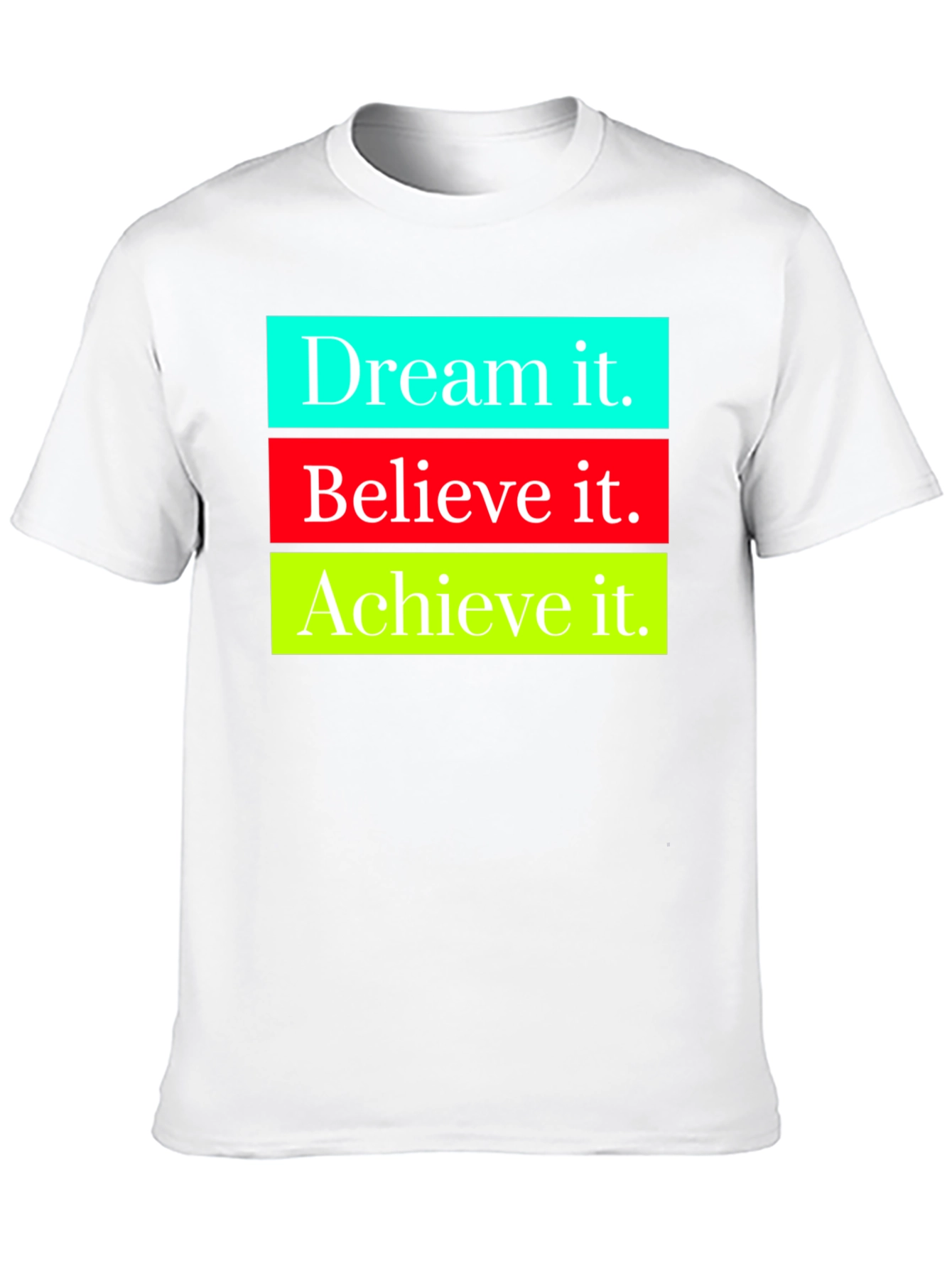 Motivational Dream Believe Achieve Graphic Tee
