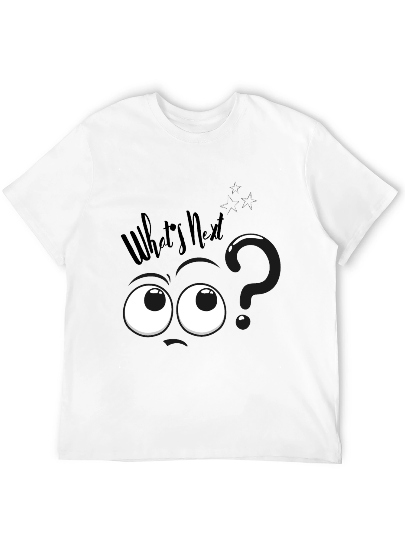 Whats Next? Graphic T-Shirt