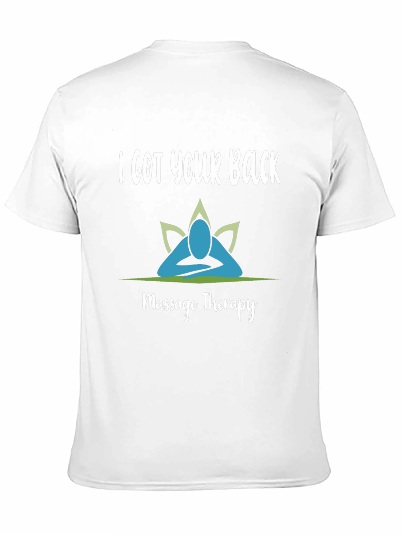 I Got Your Back Massage Therapy T-Shirt