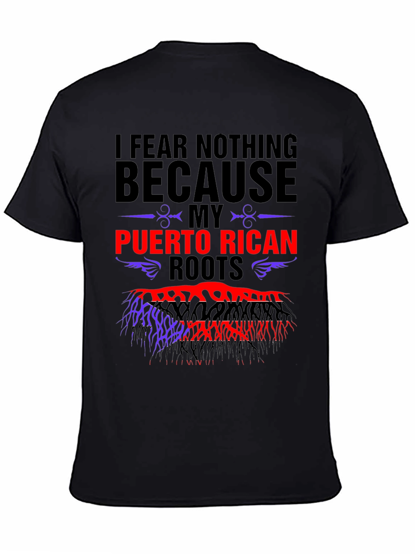 Puerto Rican Roots T-Shirt - I Fear Nothing