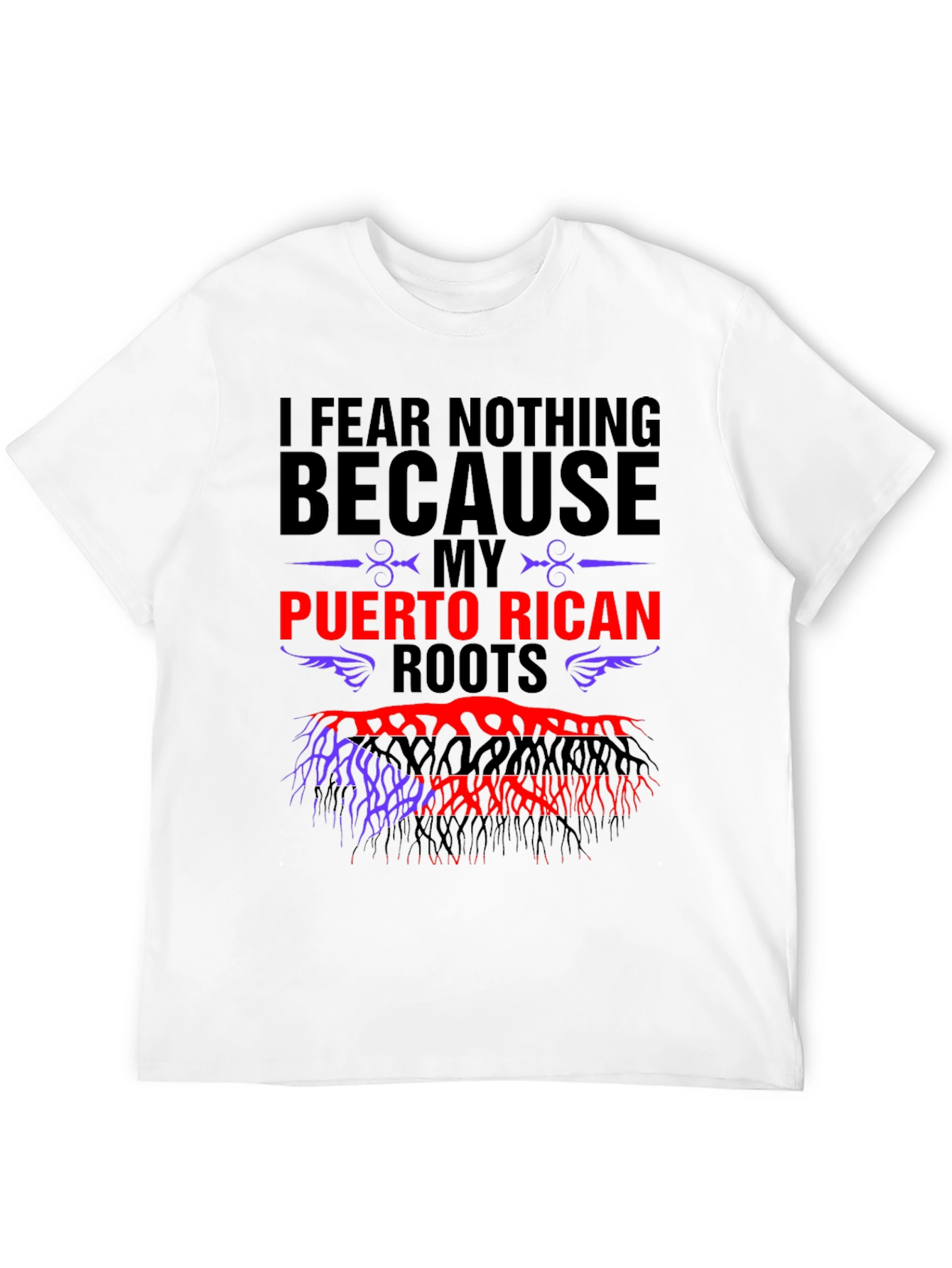 Puerto Rican Roots T-Shirt - I Fear Nothing