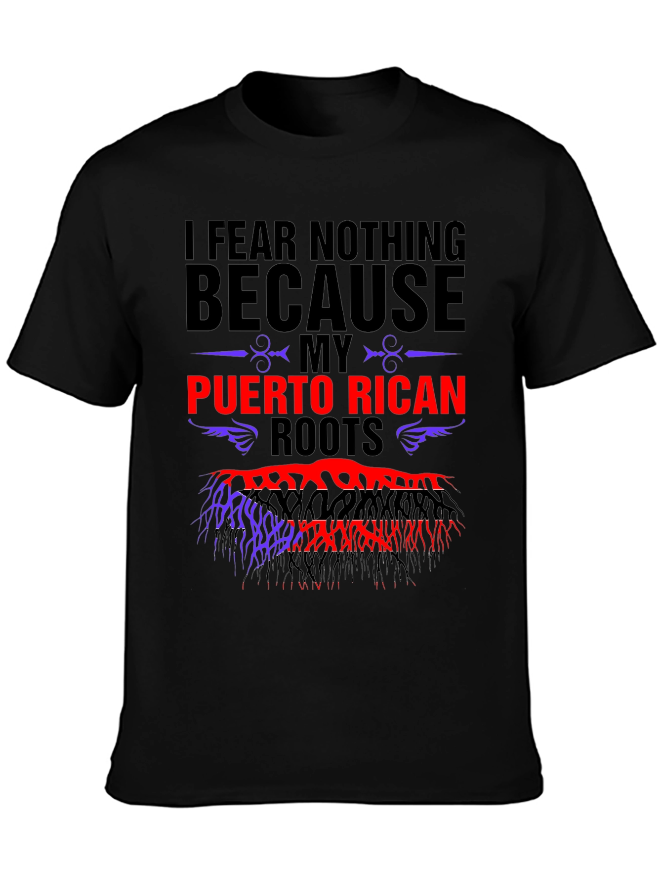 Puerto Rican Roots T-Shirt - I Fear Nothing
