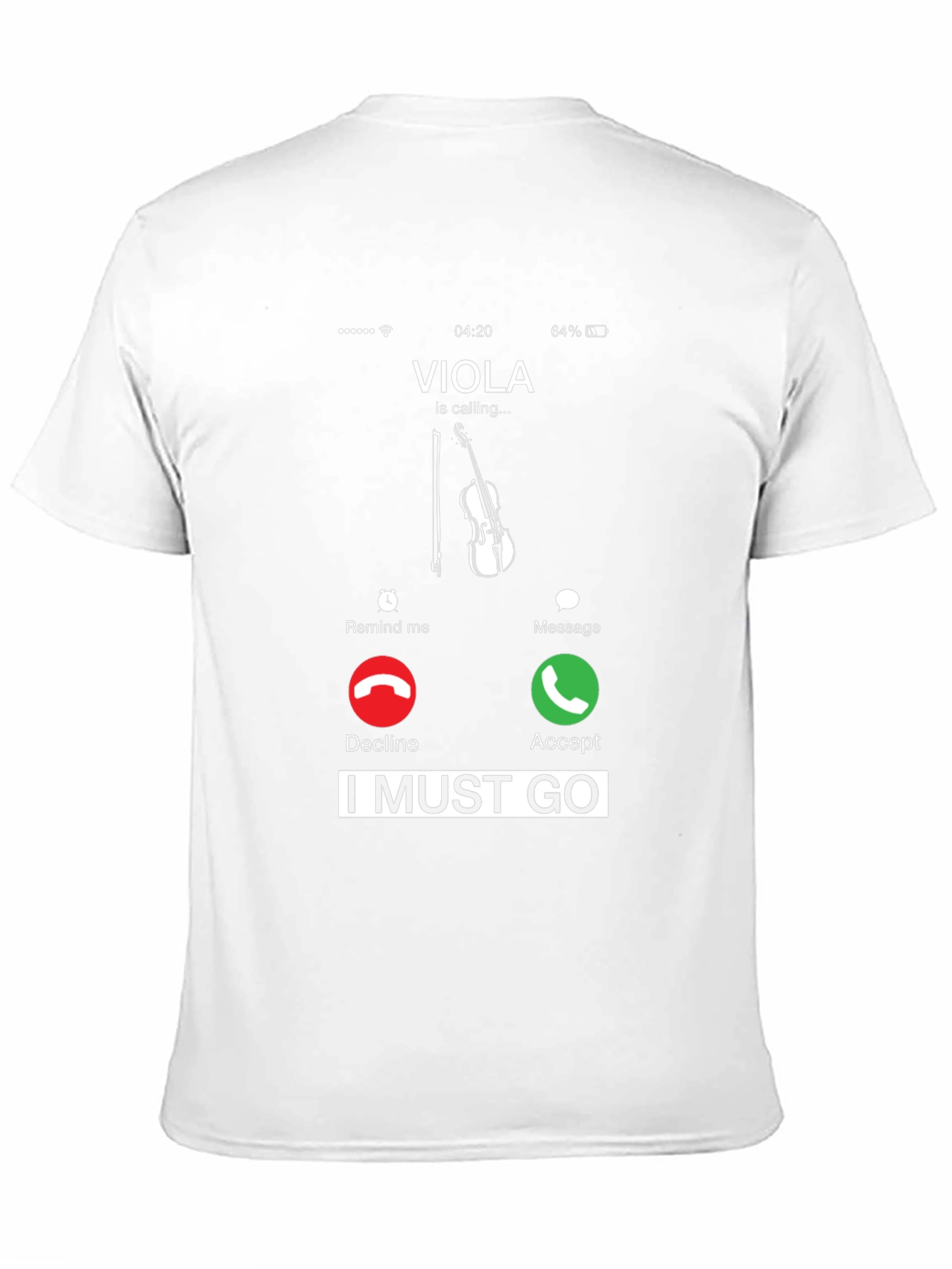 Viola Calling T-Shirt - I Must Go!