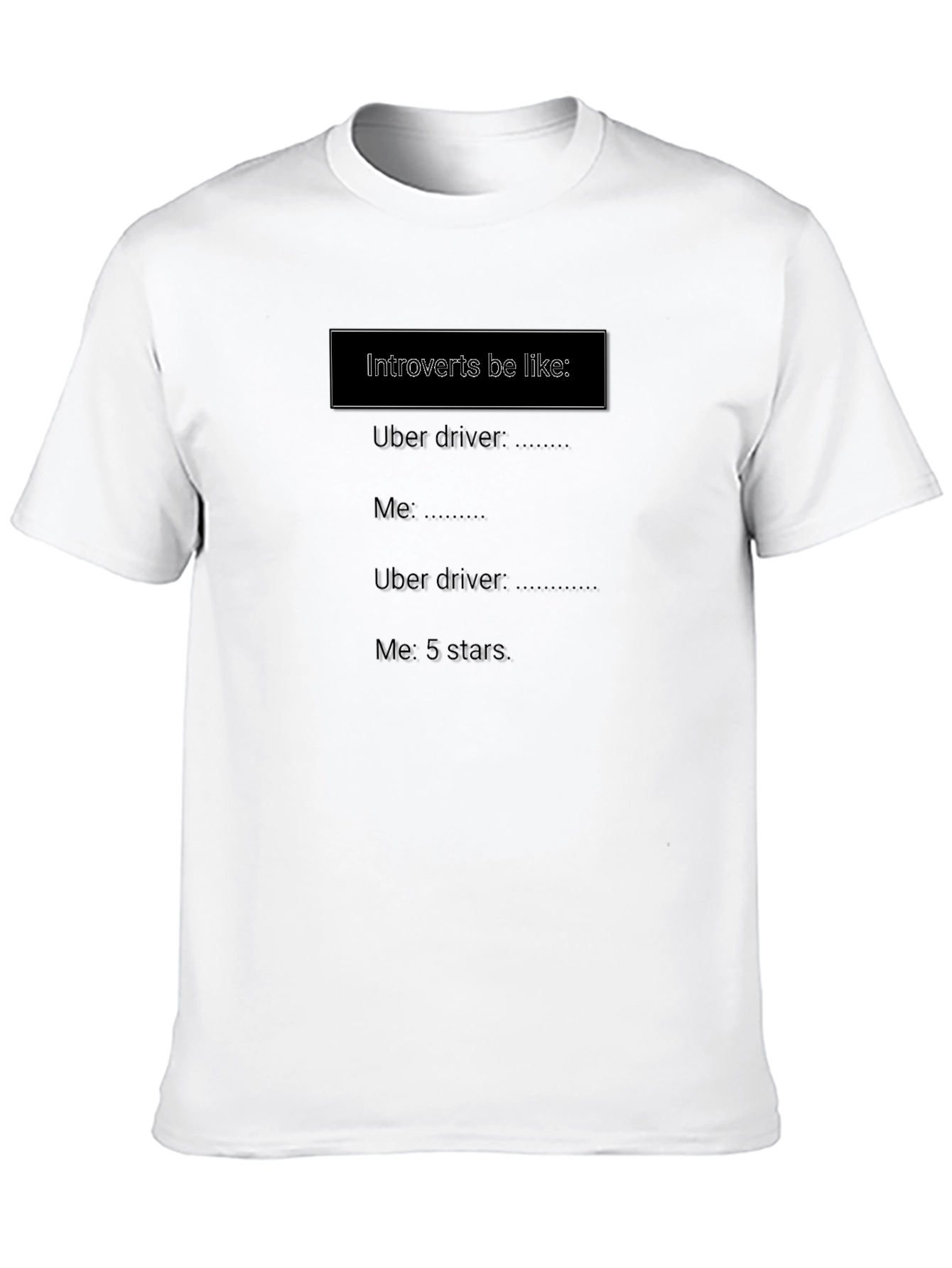 Introvert Uber Driver T-Shirt - Funny Meme Tee