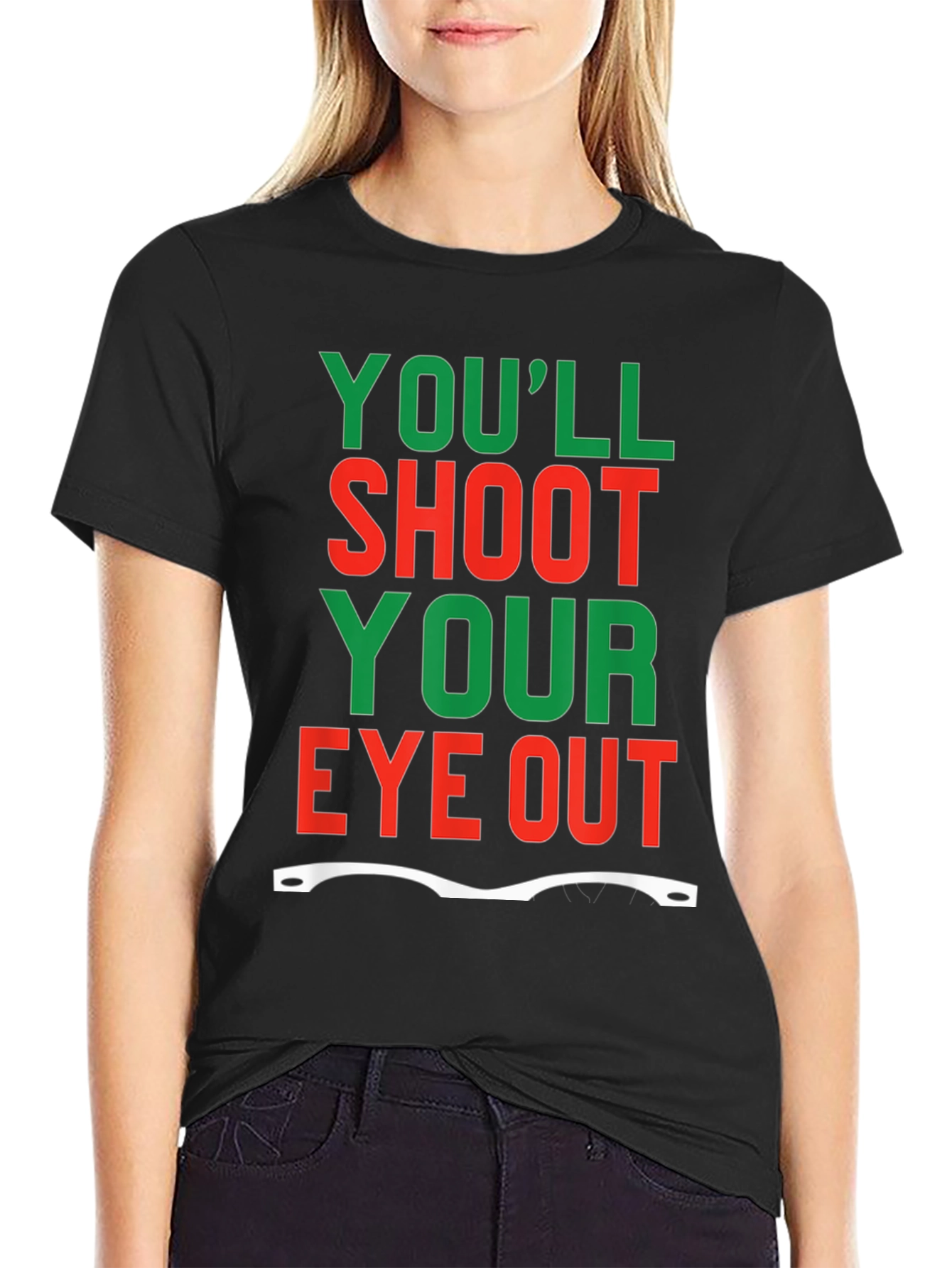 Youll Shoot Your Eye Out T-Shirt