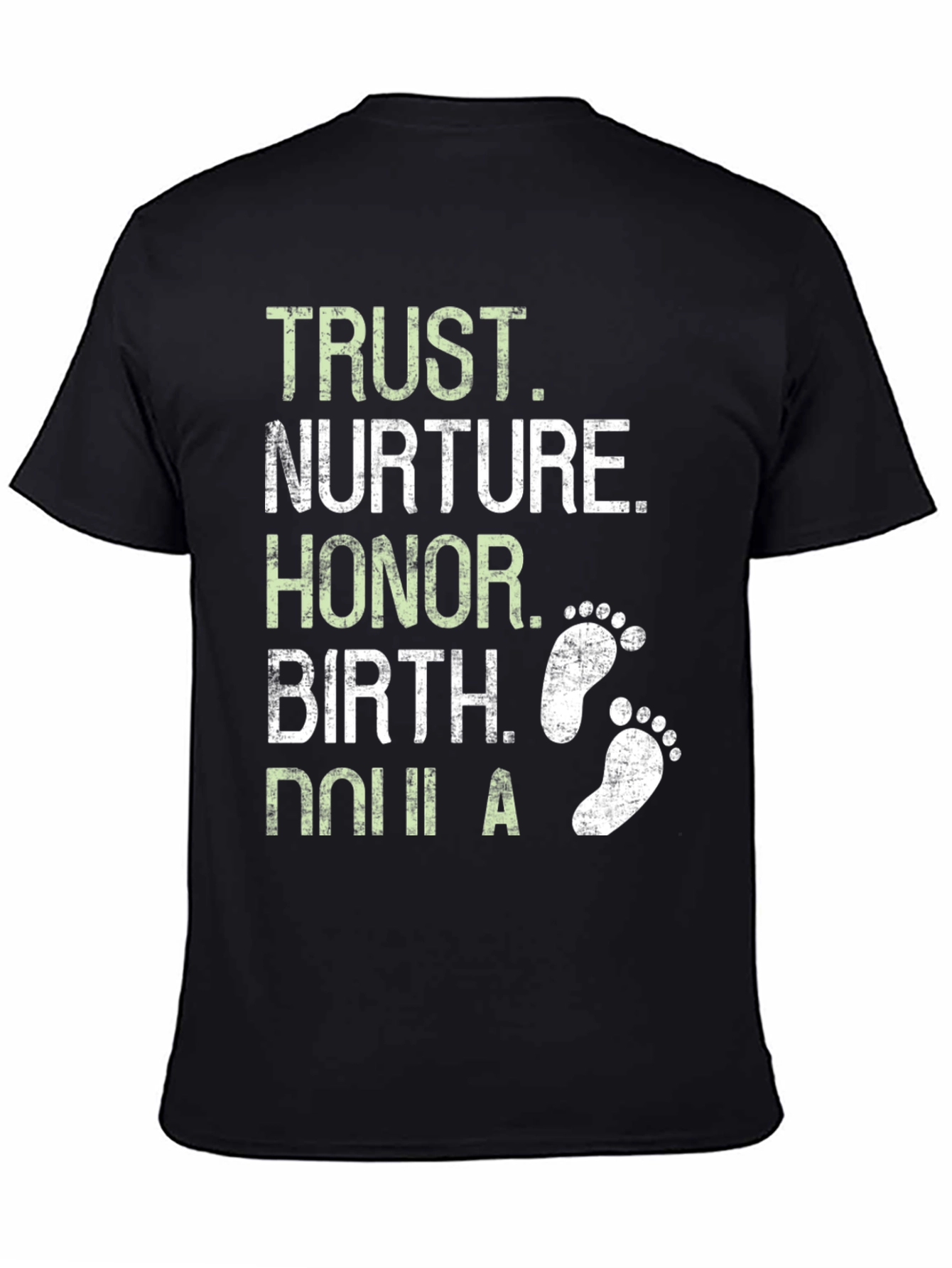 Trust Birth T-Shirt - Honor Nurture Doula Tee