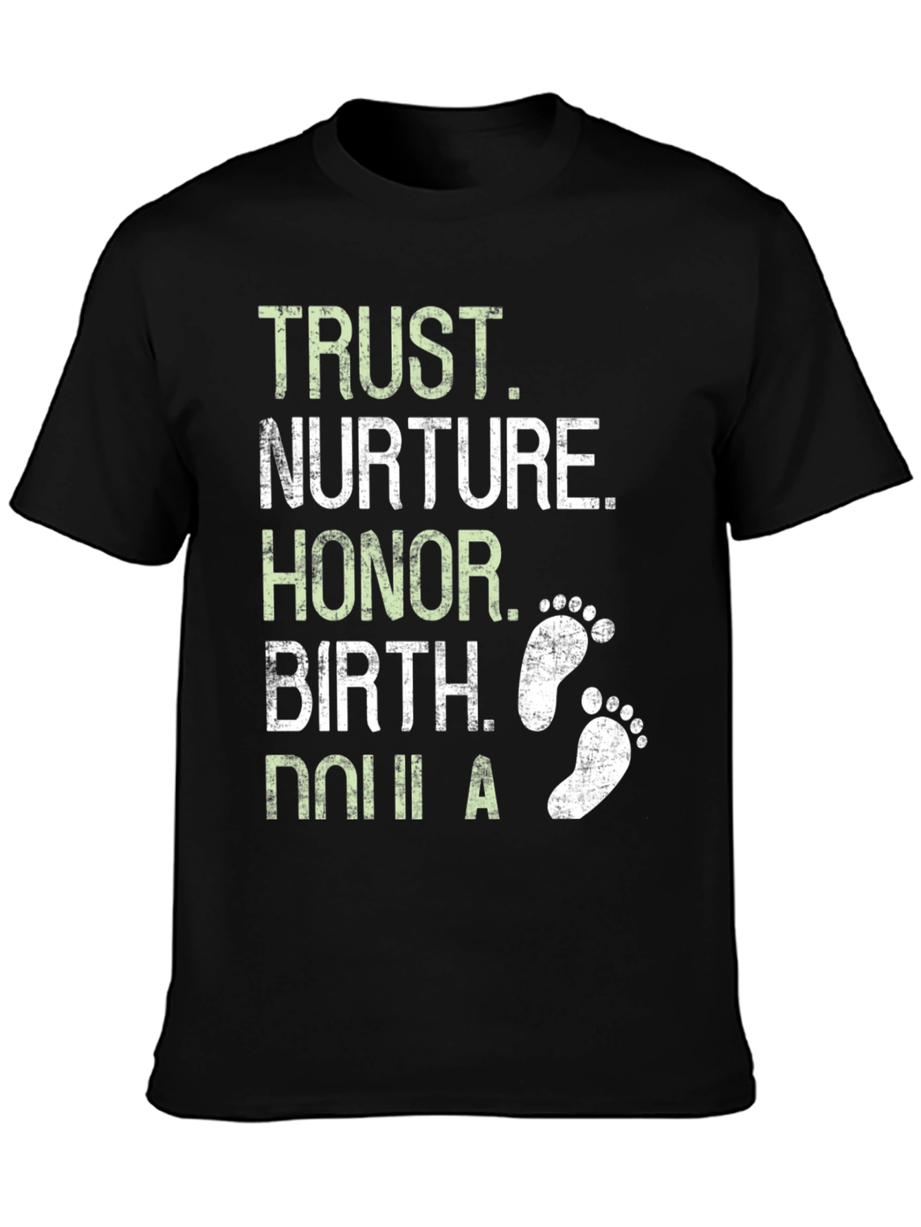 Trust Birth T-Shirt - Honor Nurture Doula Tee