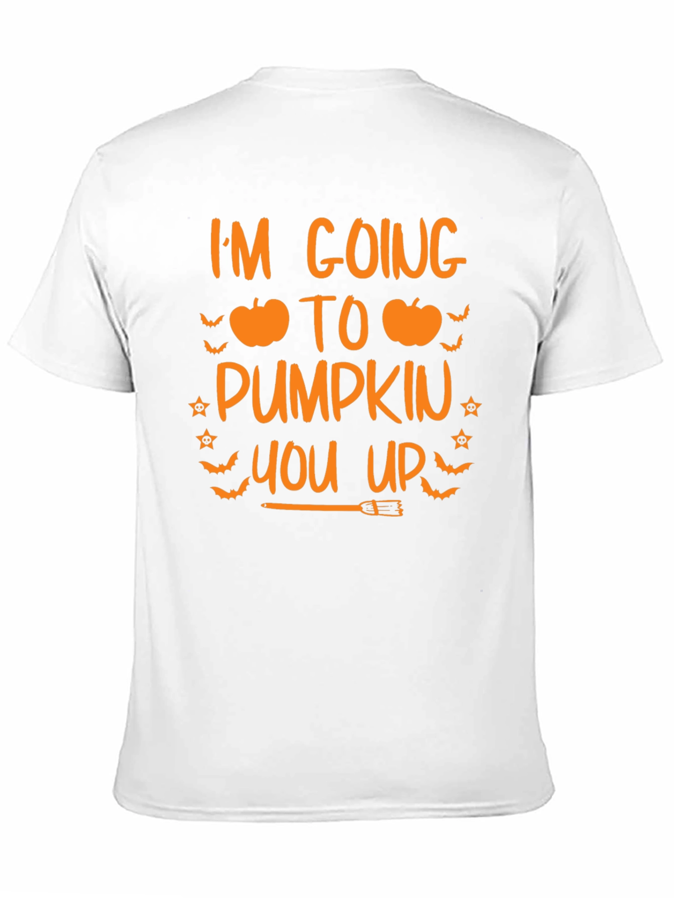 Im Going To Pumpkin You Up Halloween T-Shirt