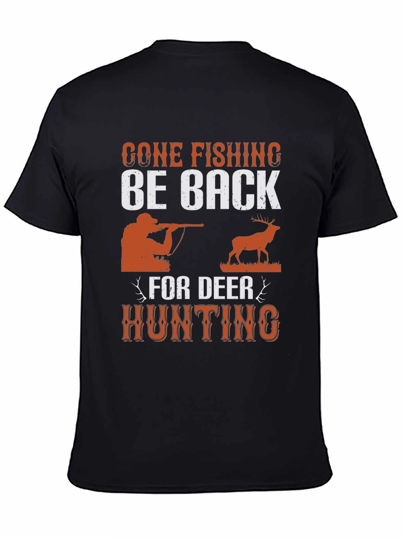 Gone Fishing Deer Hunting T-Shirt