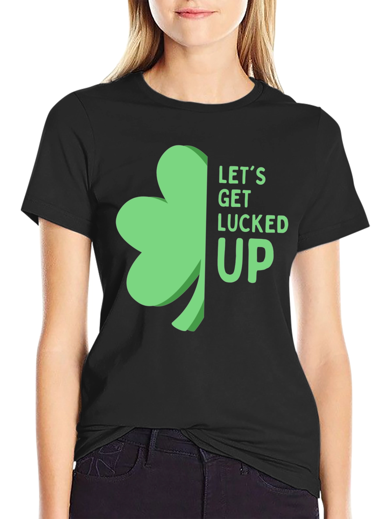 St. Patricks Day Shamrock T-Shirt: Lets Get Lucked Up!