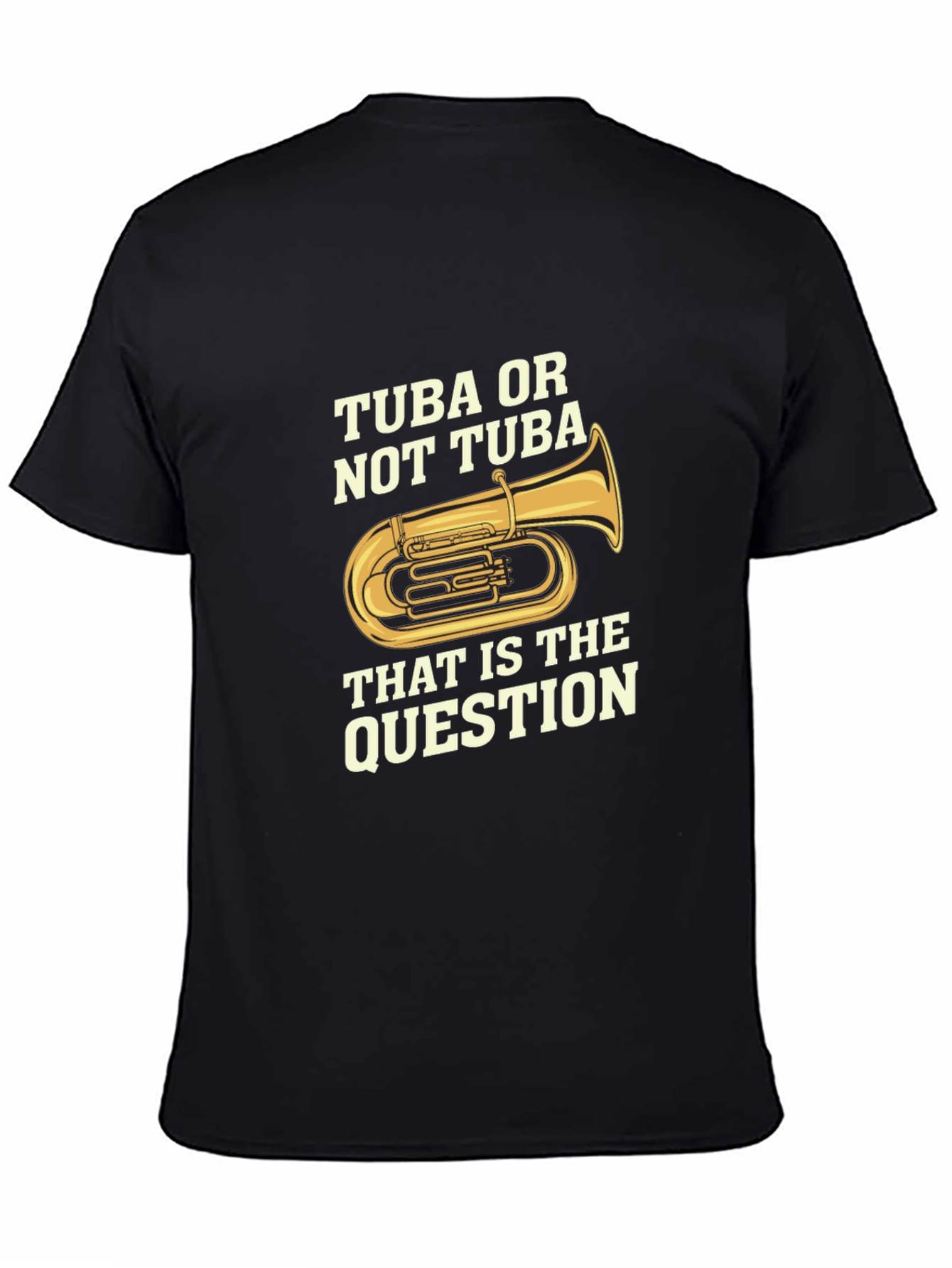 Tuba or Not Tuba Funny Musician T-Shirt