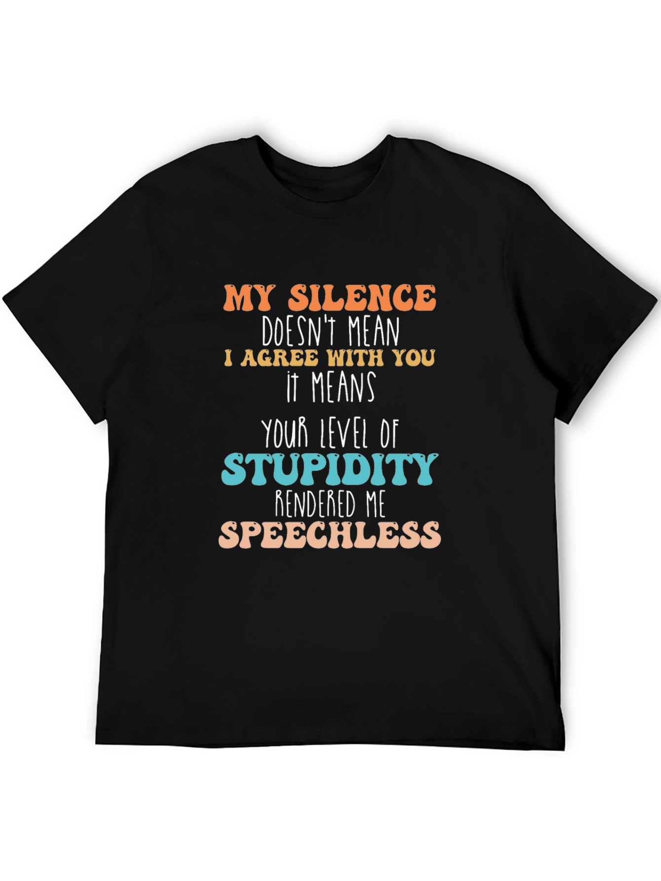 Silence Stupidity T-Shirt - Funny Sarcastic Tee