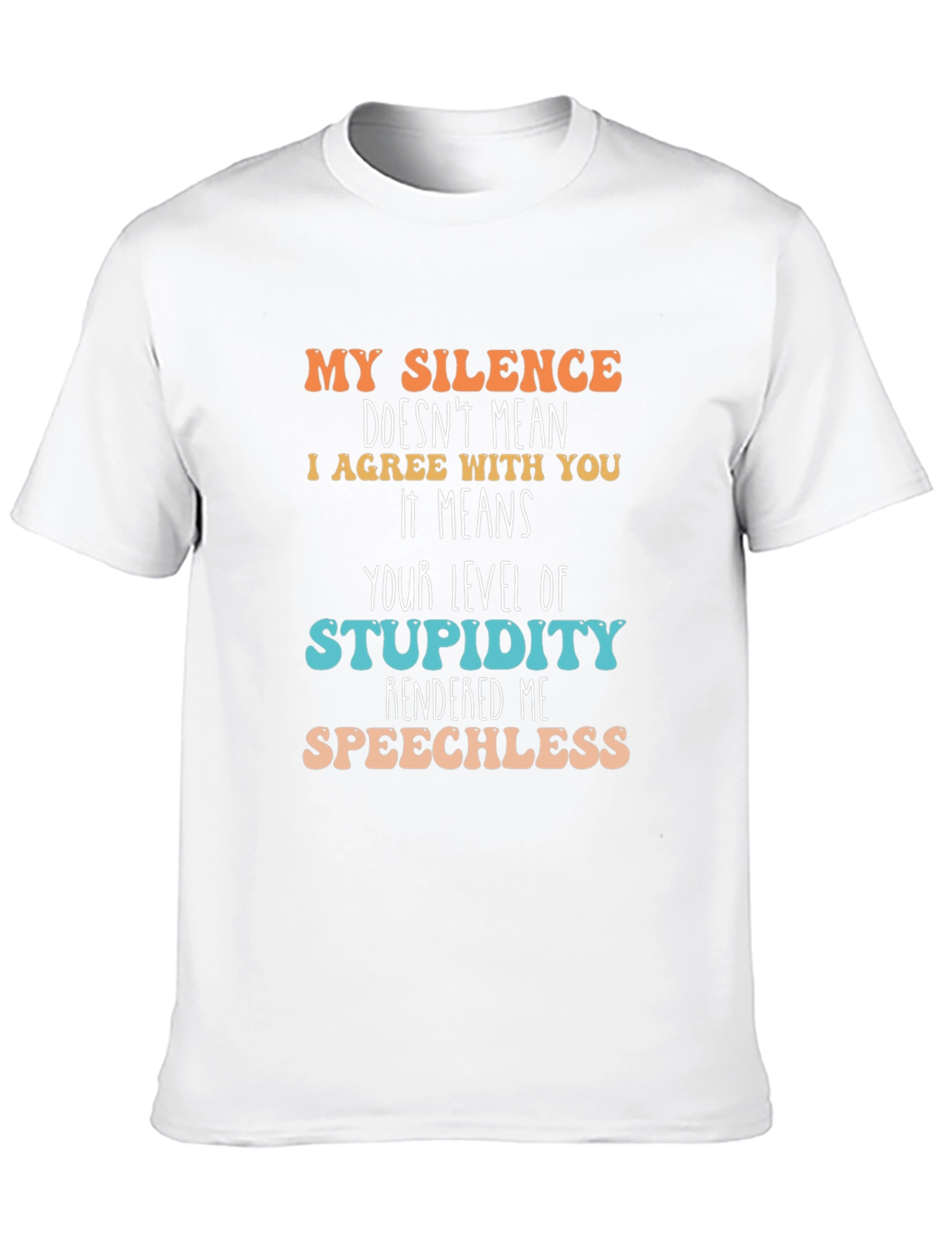 Silence Stupidity T-Shirt - Funny Sarcastic Tee