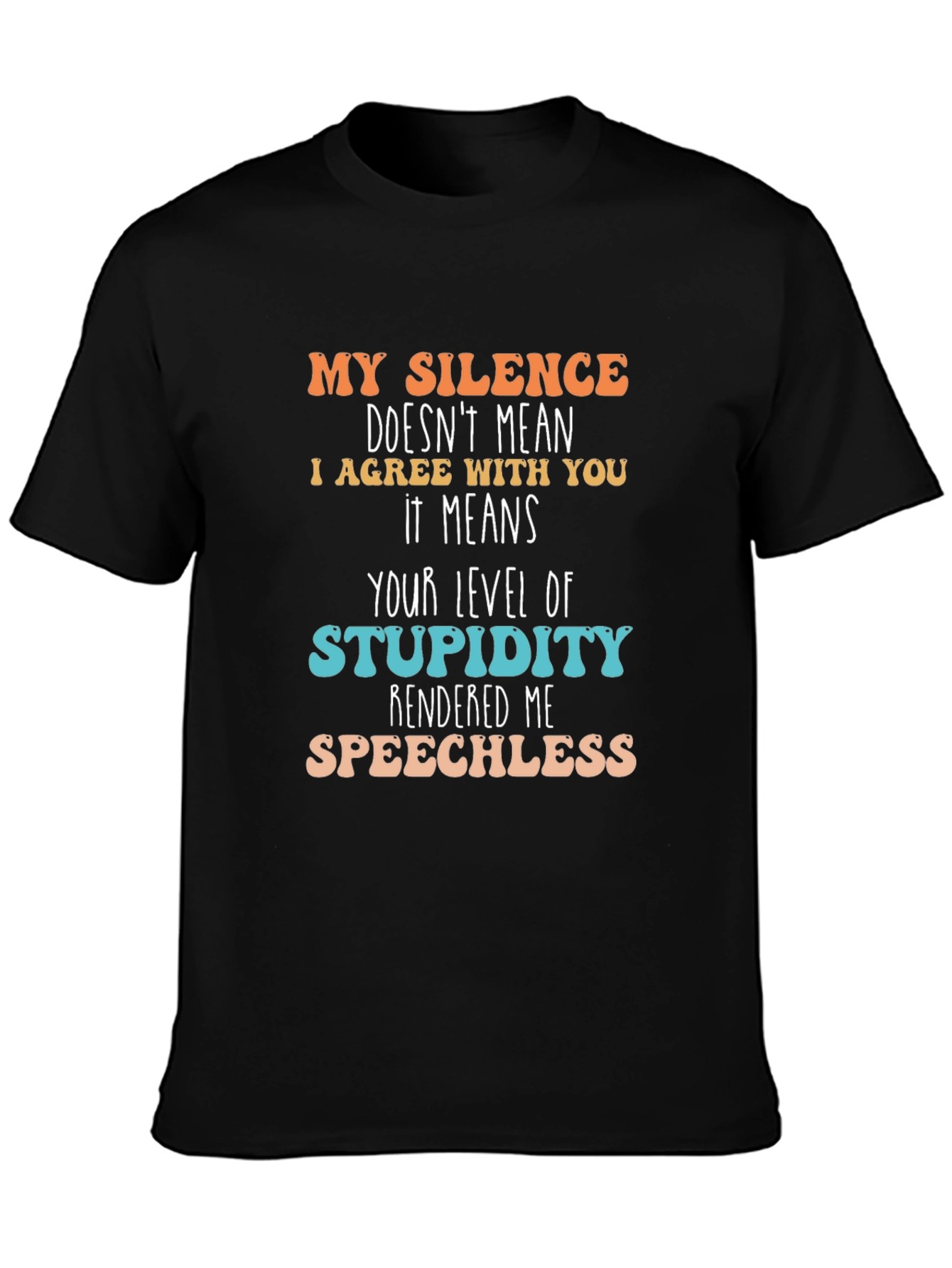 Silence Stupidity T-Shirt - Funny Sarcastic Tee
