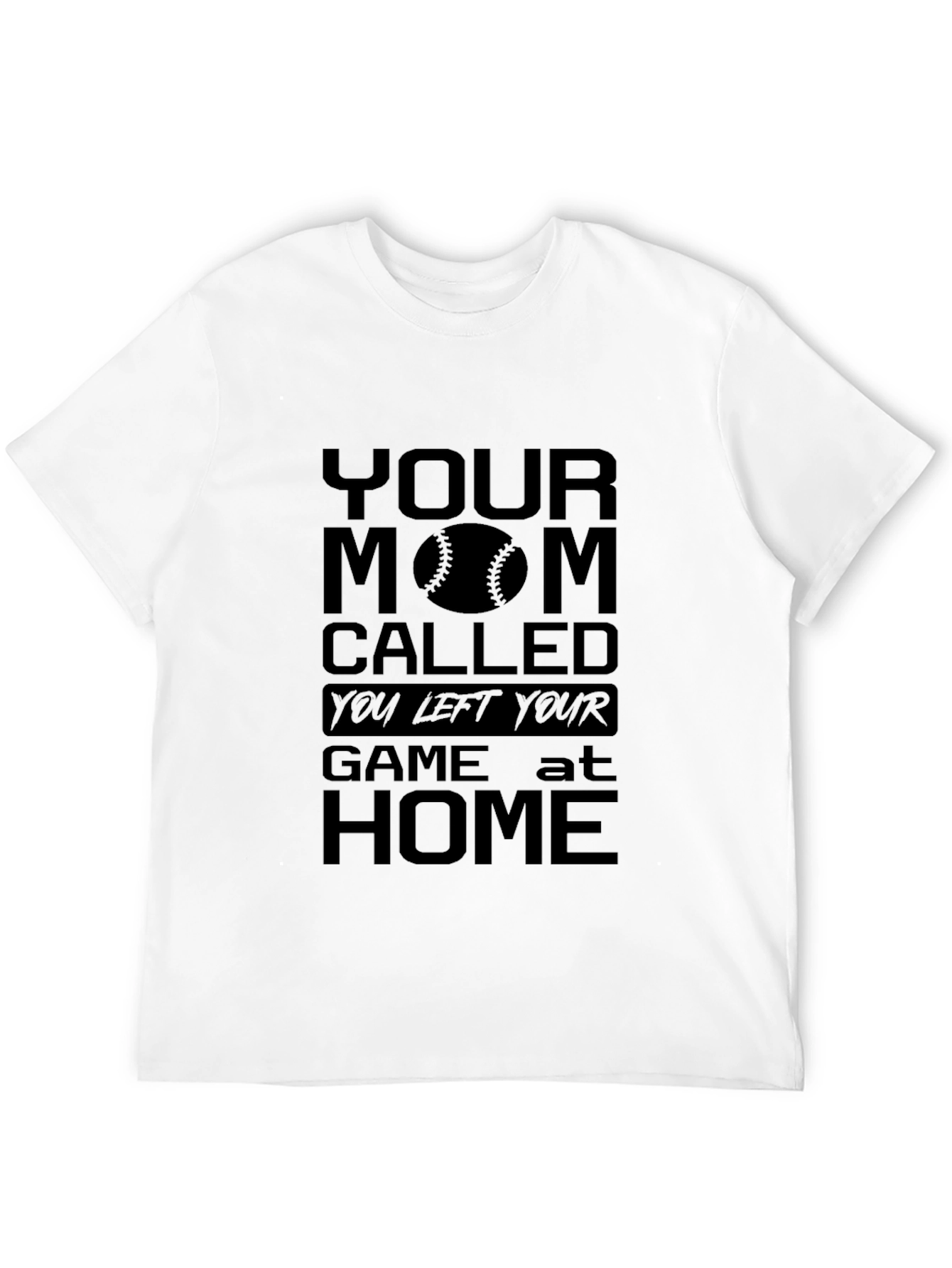 Humorous Your Mom Called Baseball T-Shirt