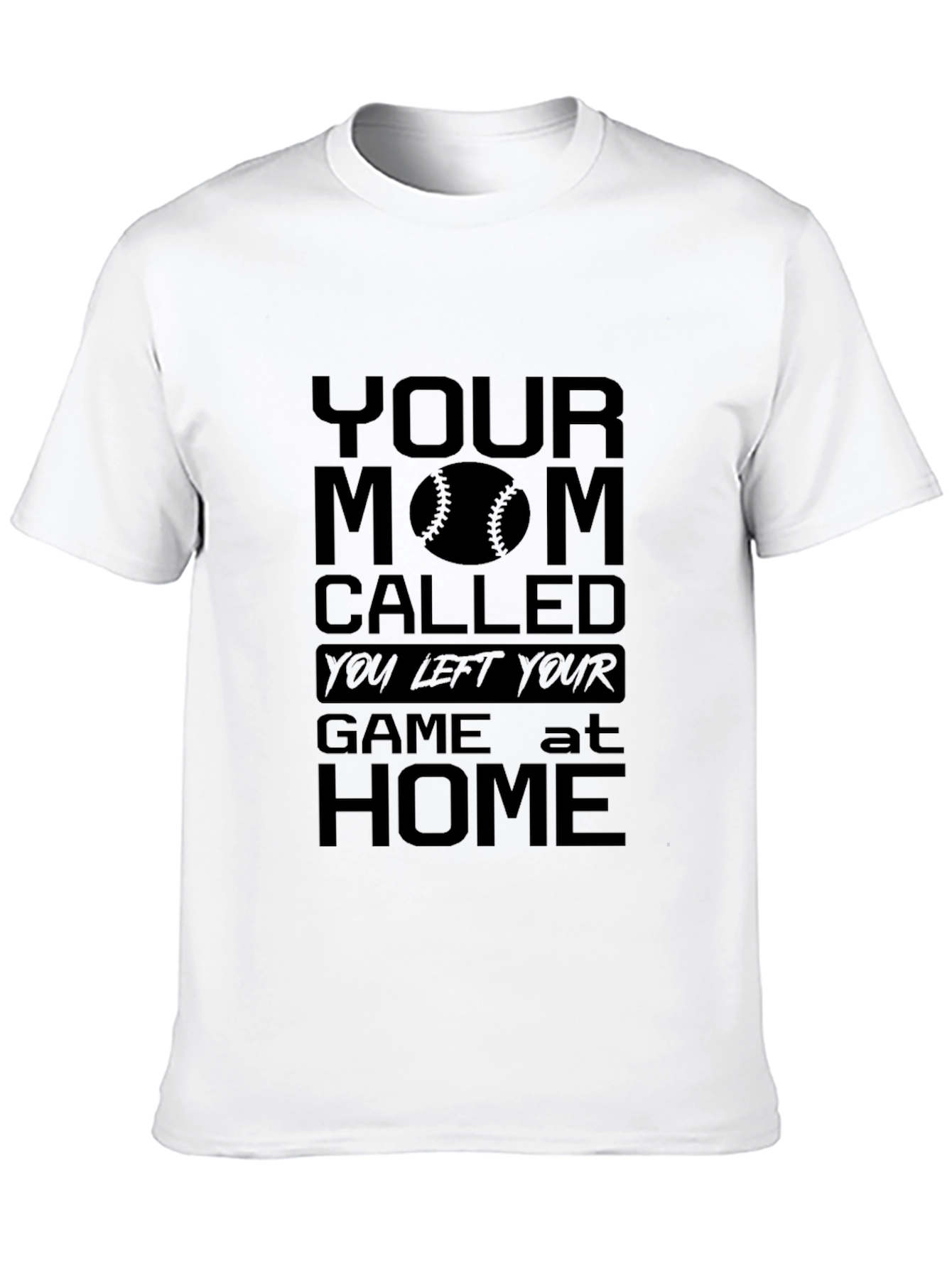 Humorous Your Mom Called Baseball T-Shirt