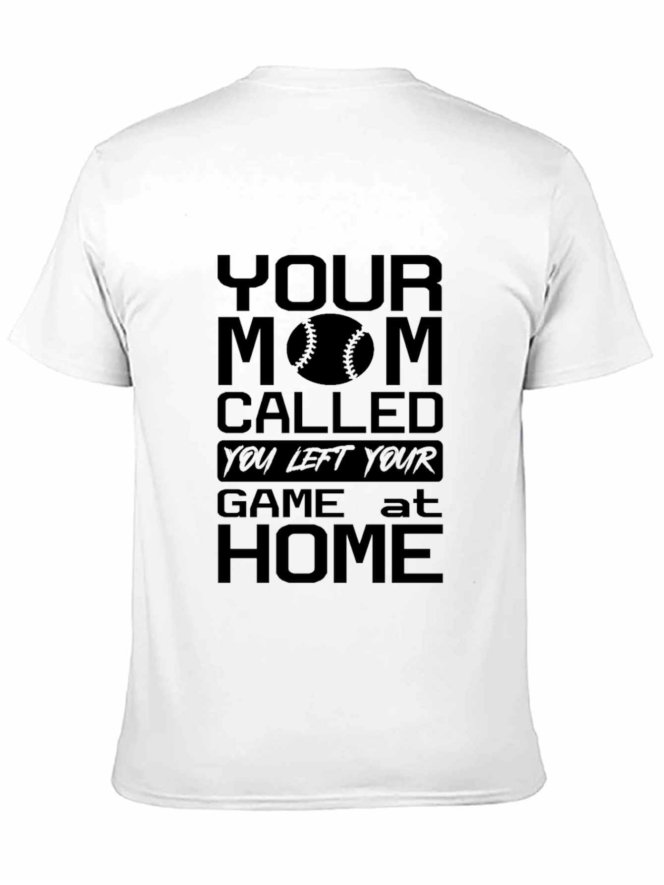 Humorous Your Mom Called Baseball T-Shirt