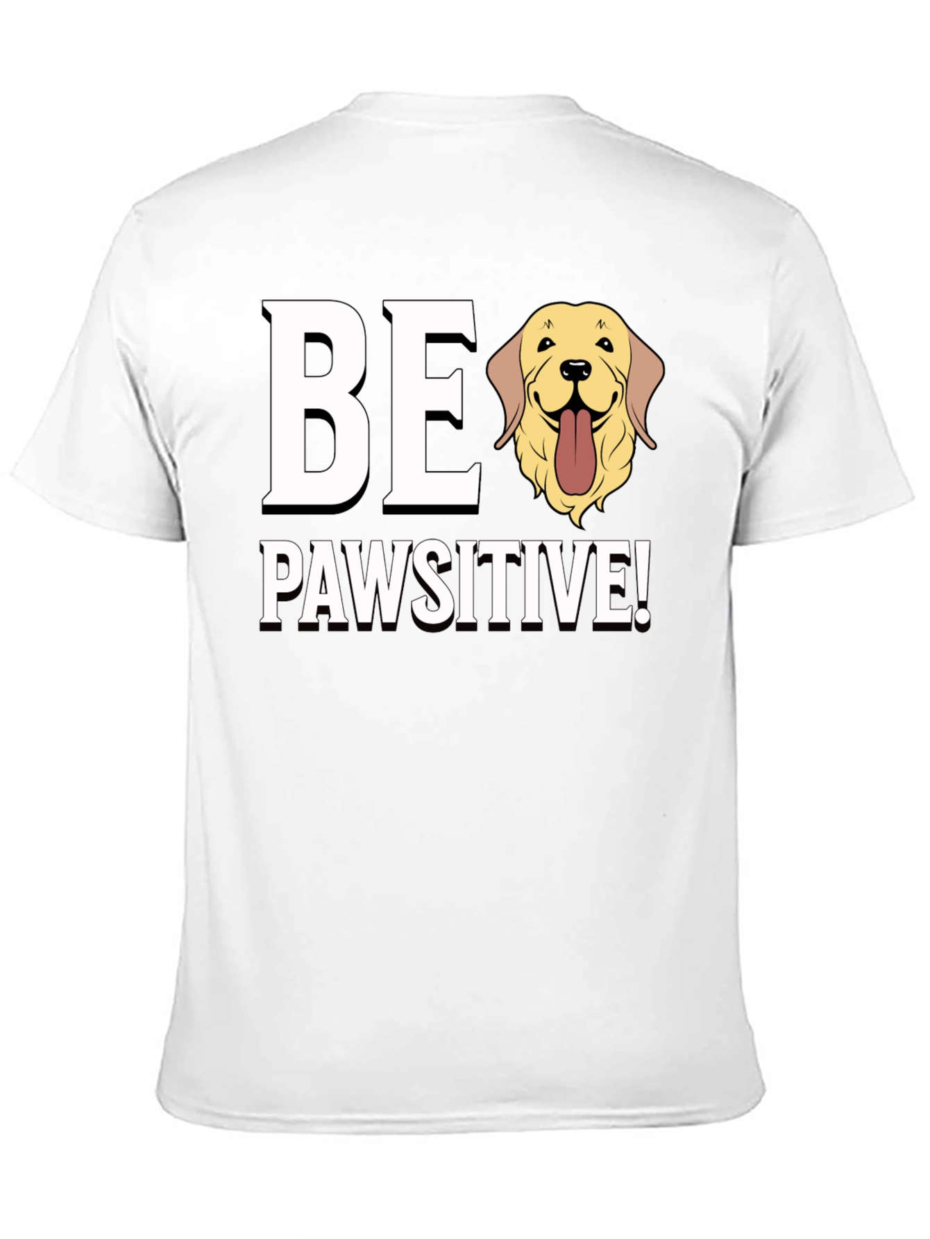 Be Pawsitive Golden Retriever Dog Graphic T-Shirt