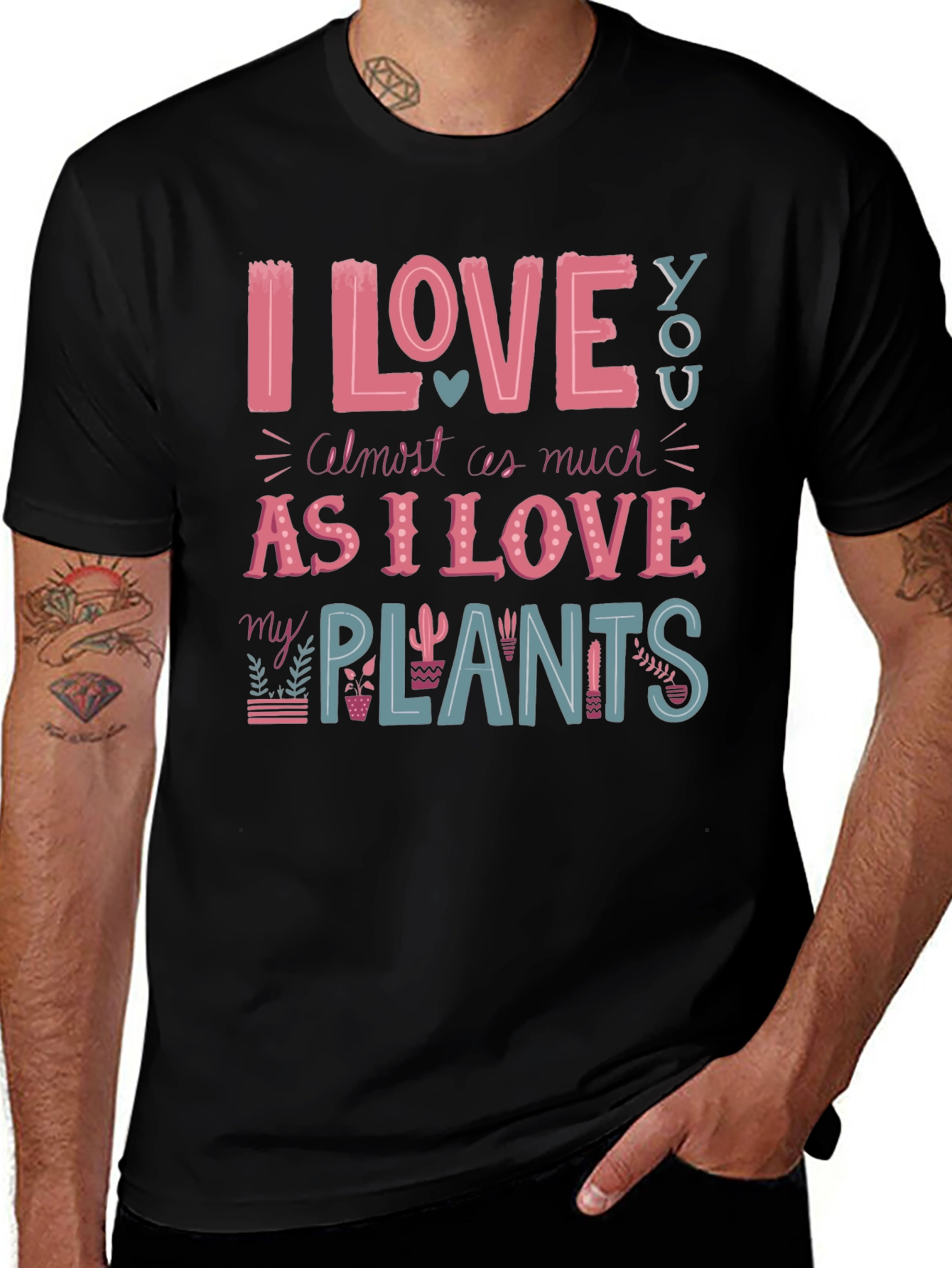 I Love You and My Plants T-Shirt